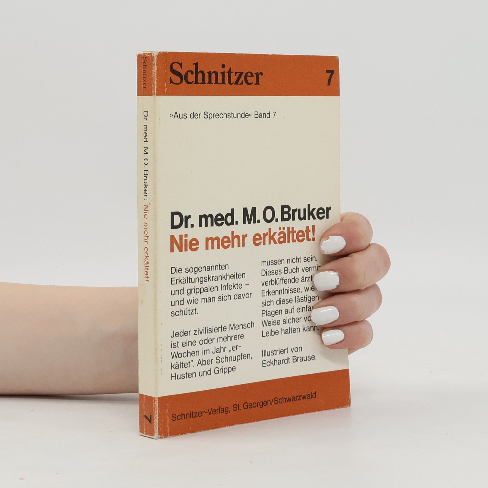 M. O. Bruker Nie mehr erkältet!
