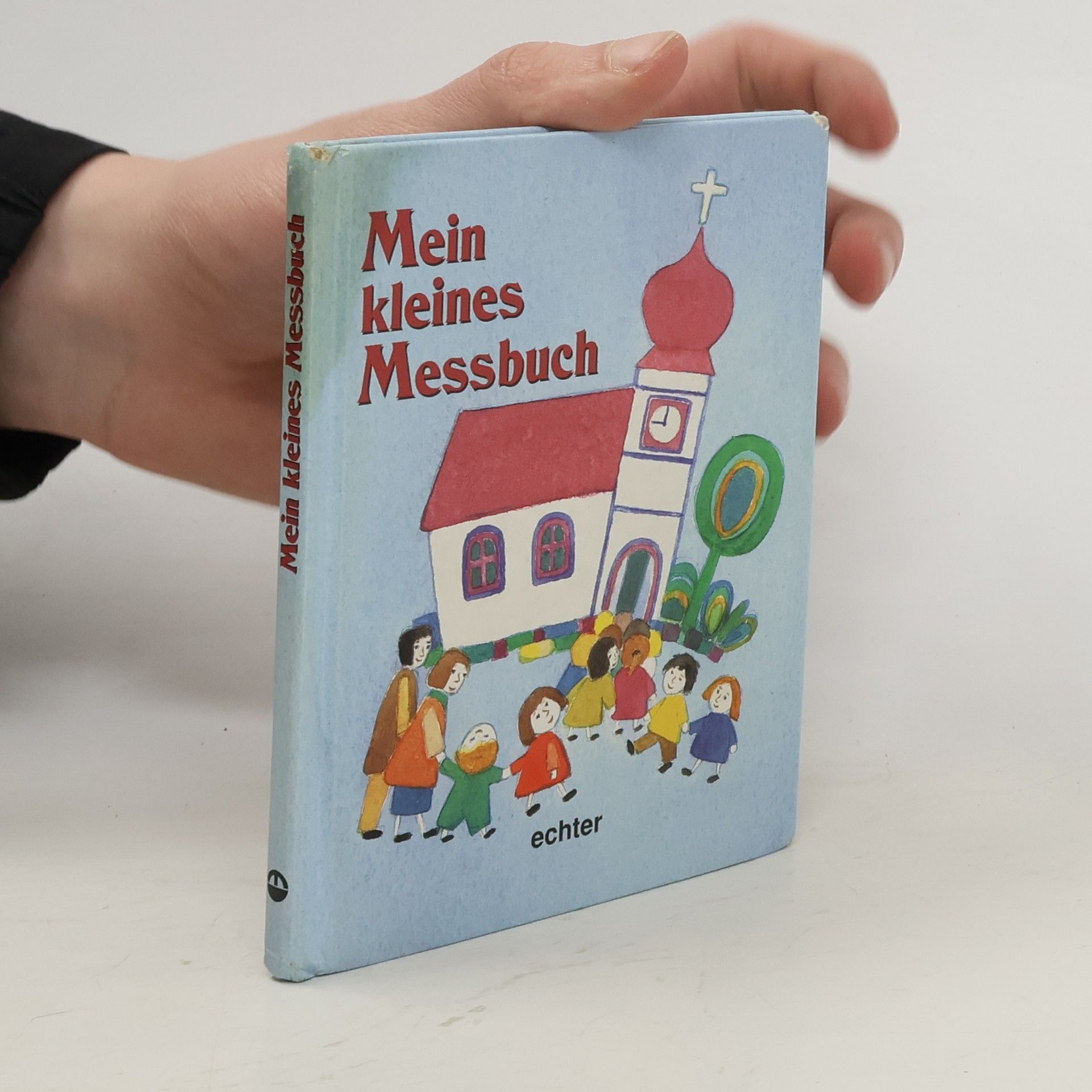 Autorenkollektiv Mein kleines Messbuch