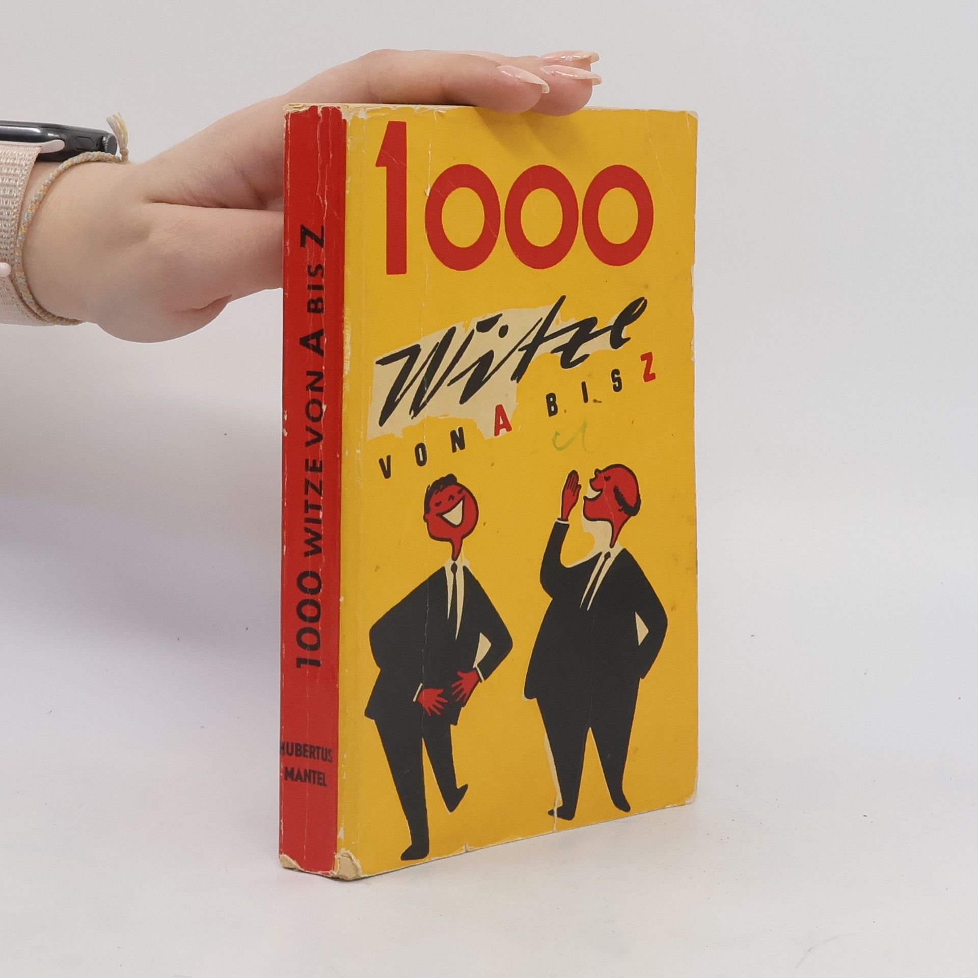Hubertus Mantel 1000 Witze von A bis Z