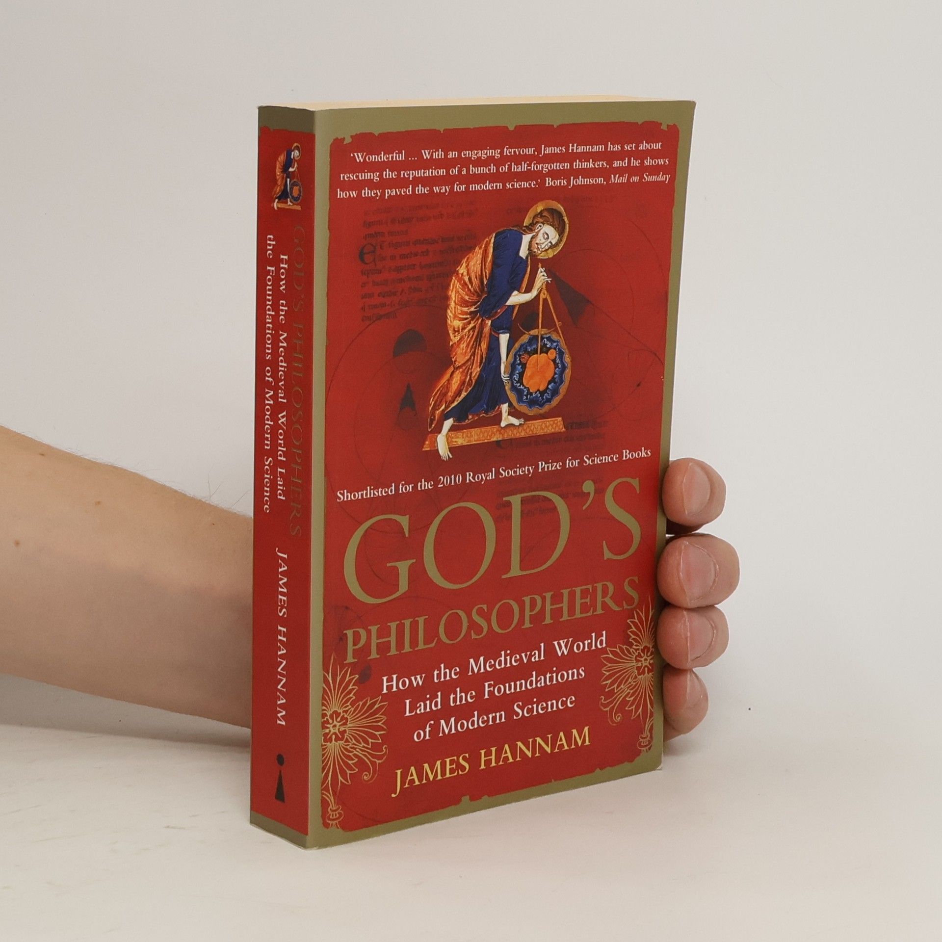 James Hannam God's Philosophers. How the Medieval World Laid the Foundations of Modern Science