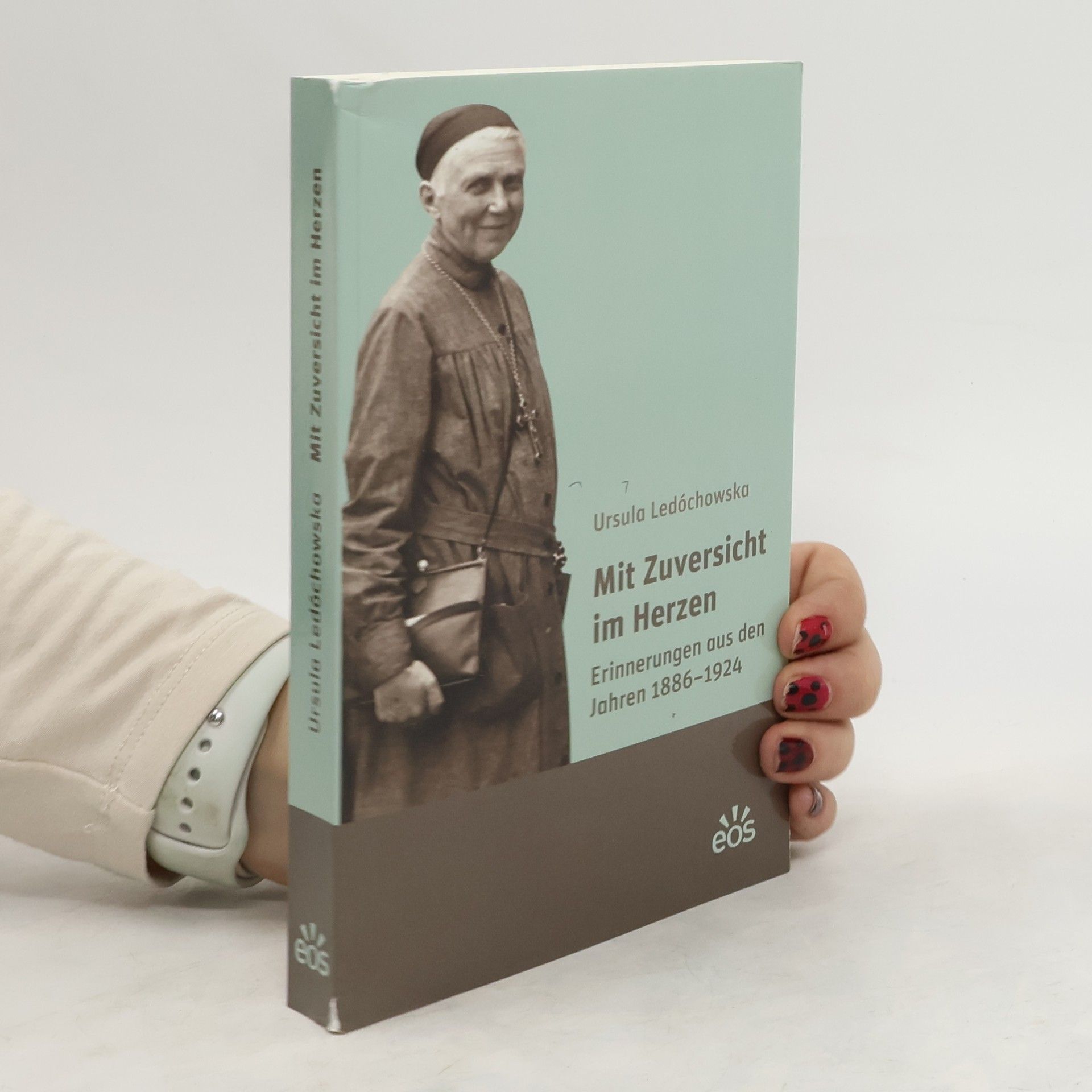 Ursula Ledóchowska Mit Zuversicht im Herzen