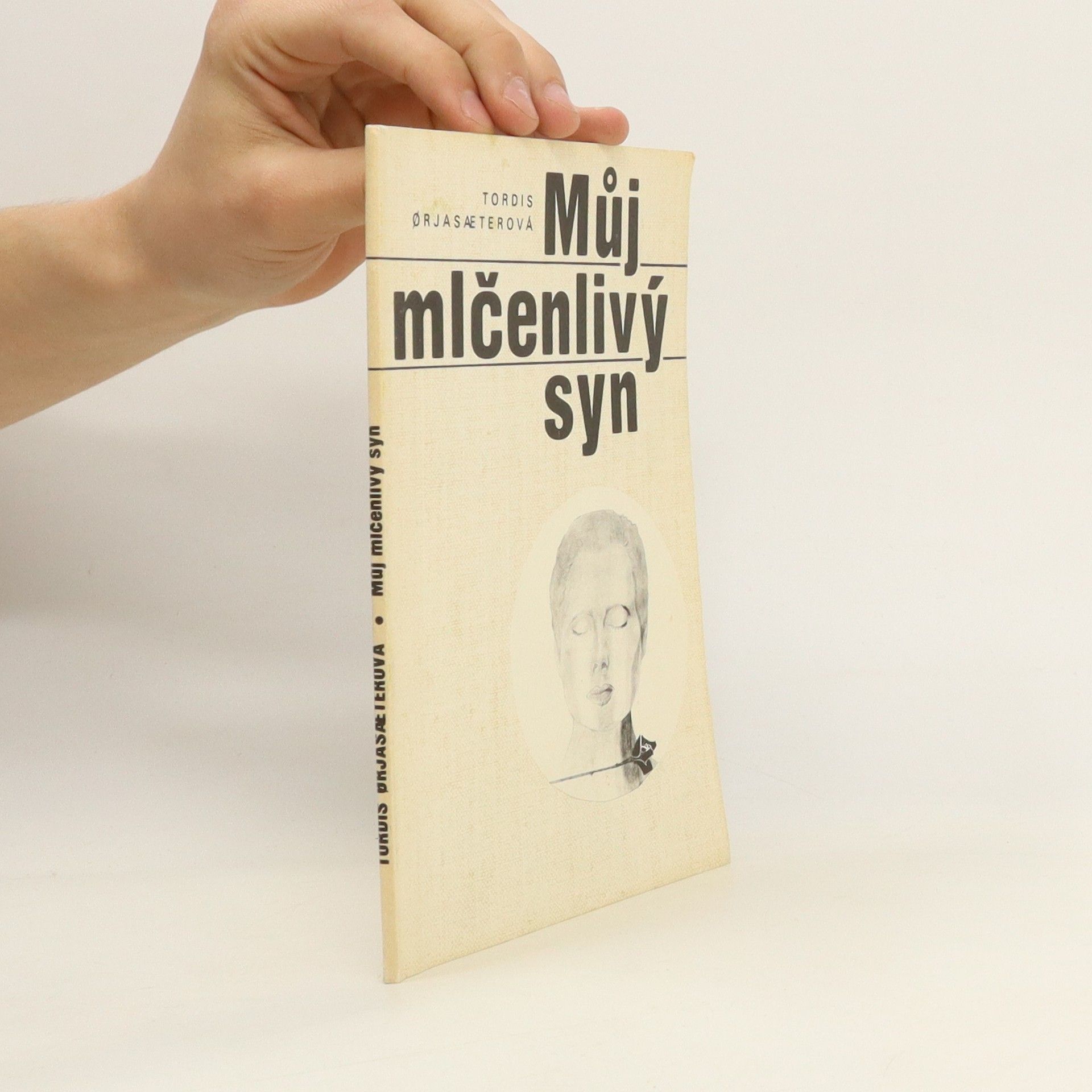 Tordis Ørjasaeter Můj mlčenlivý syn
