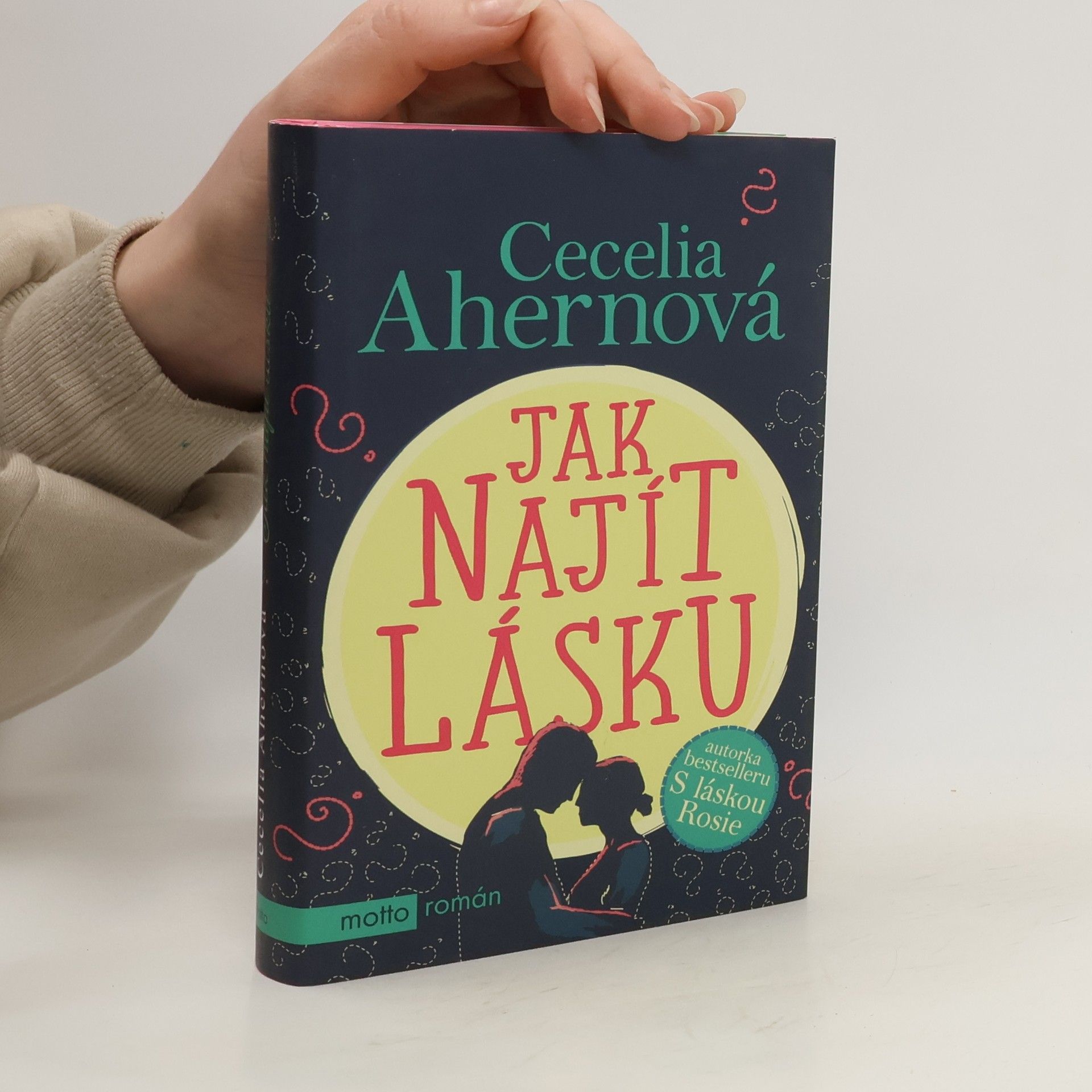 Cecelia Ahern Jak najít lásku