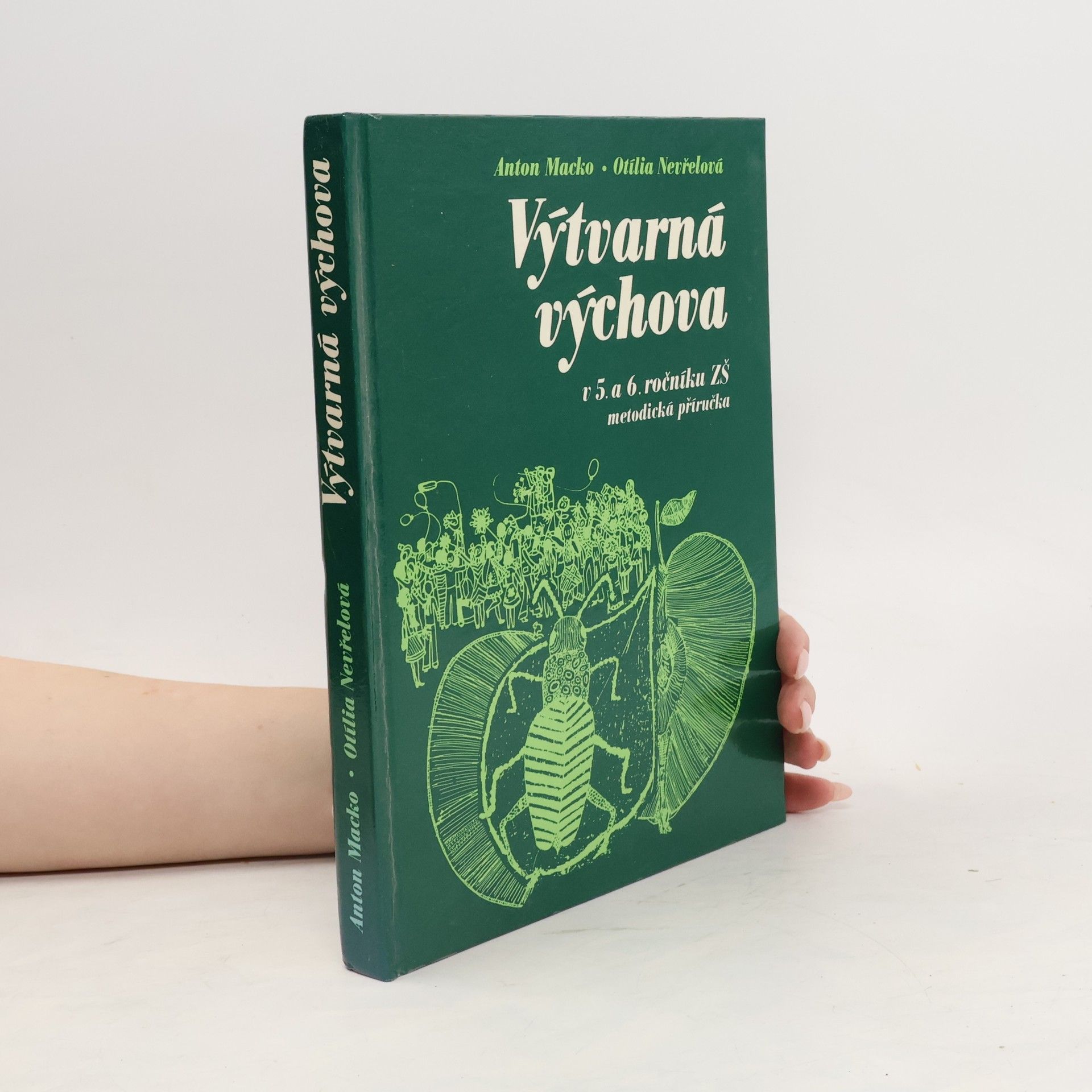 Anton Macko Výtvarná výchova v 5. a 6. ročníku ZŠ : Metodická příručka