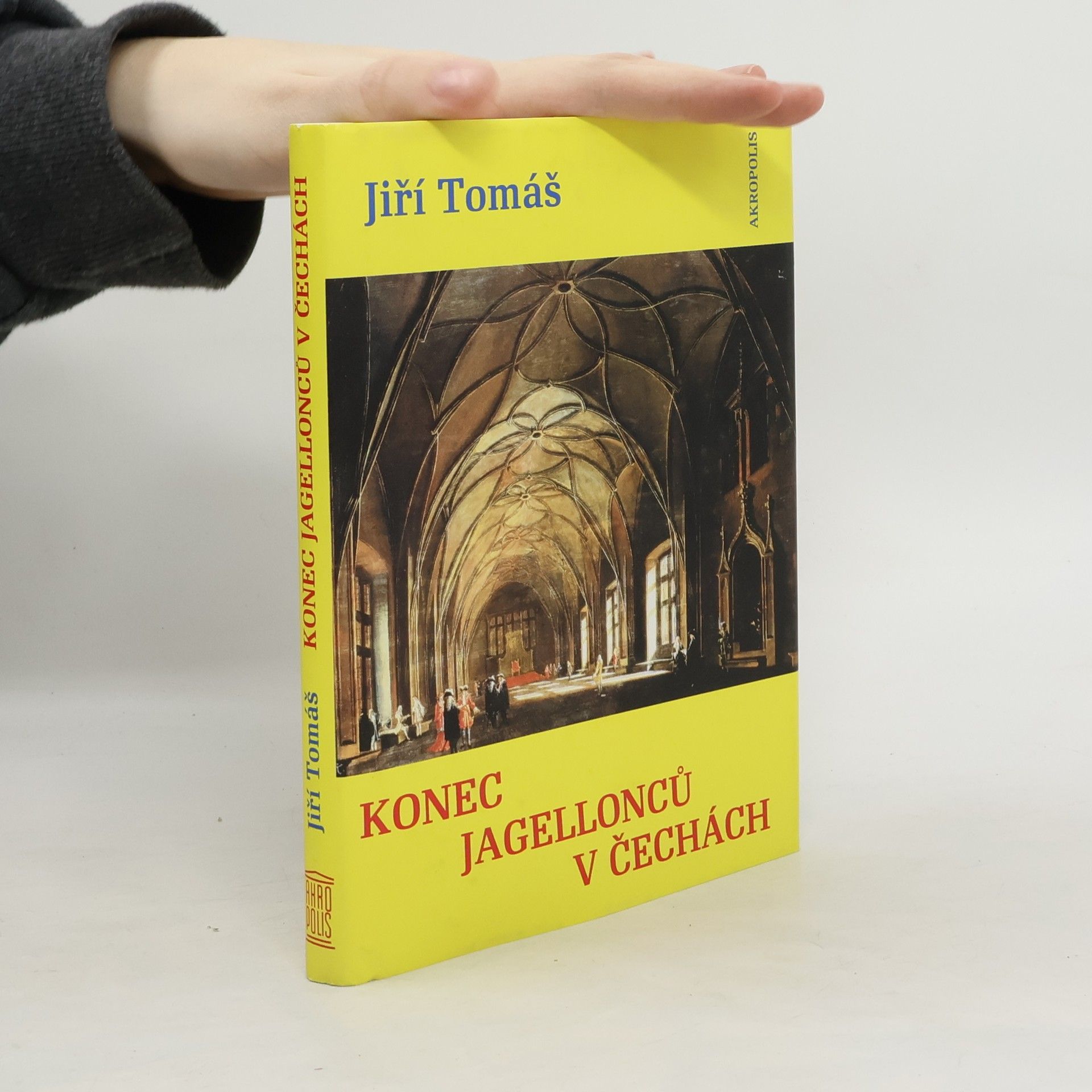 Jiří Tomáš Konec Jagellonců v Čechách