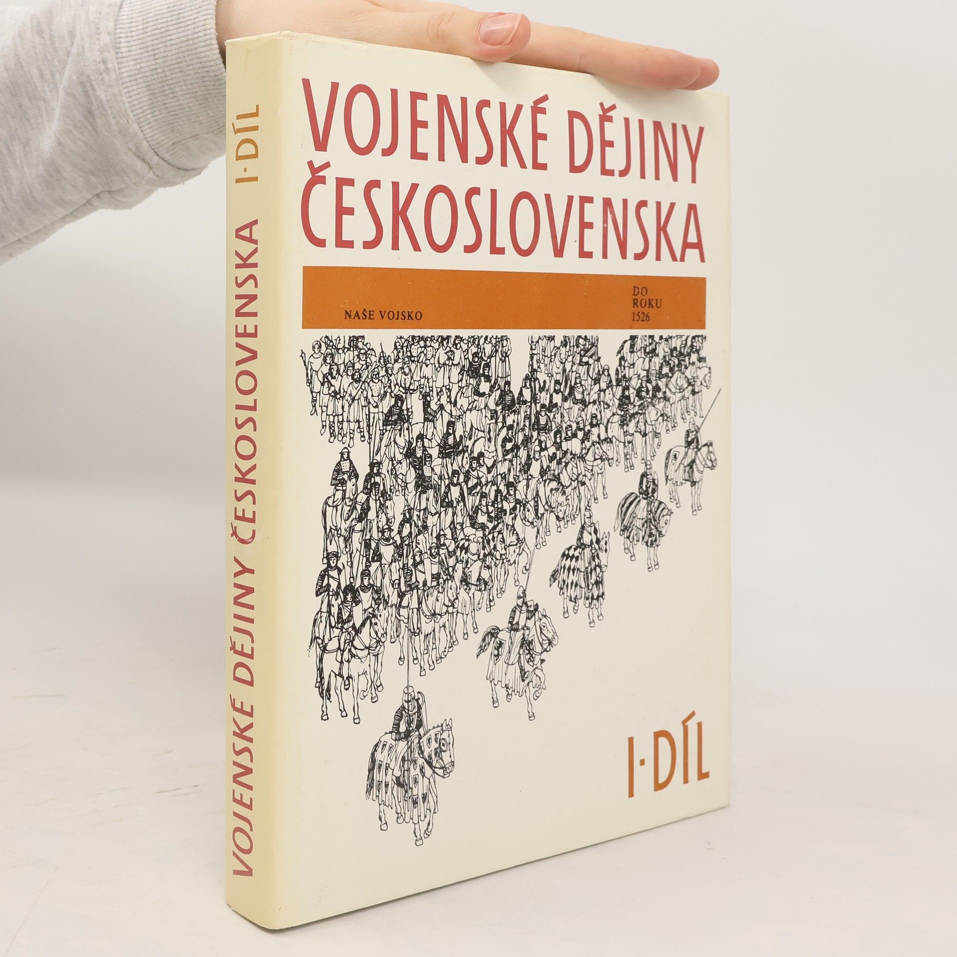 Collectif d'auteurs Vojenské dějiny Československa I. do roku 1526