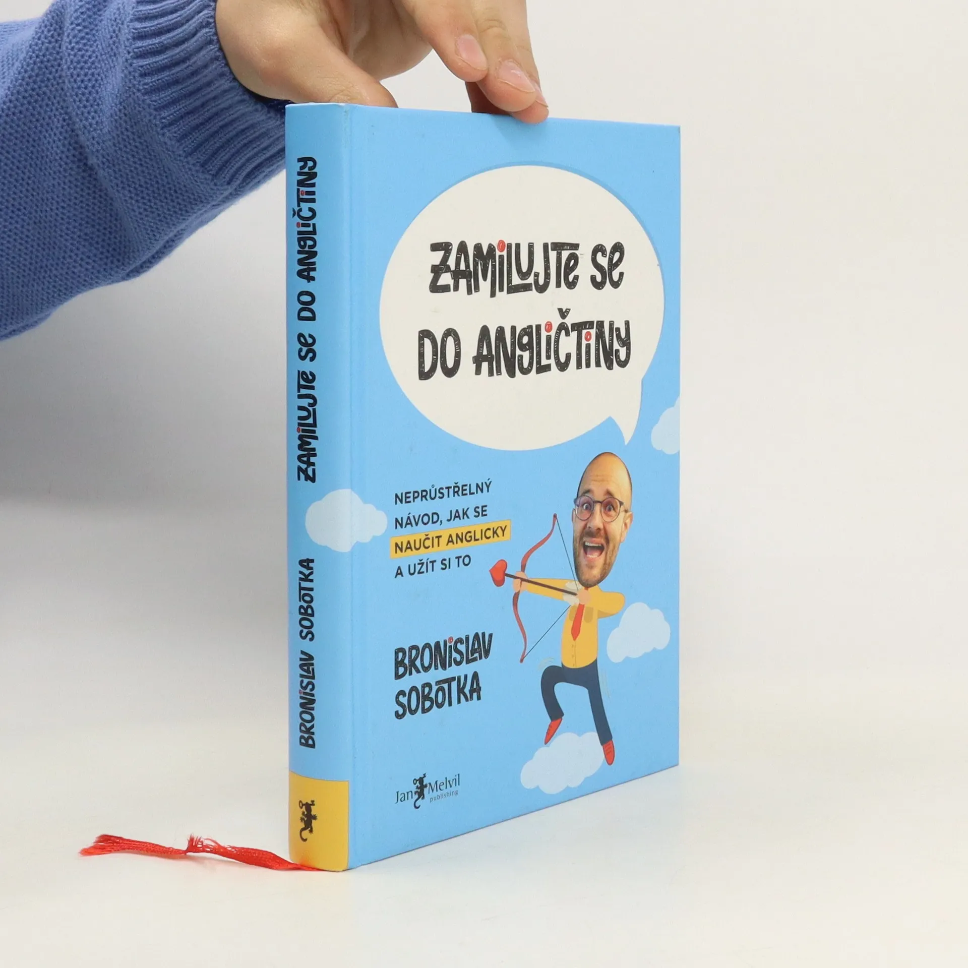 Zamilujte se do angličtiny. Neprůstřelný návod, jak se naučit anglicky a užít si to | Book | Bronislav Sobotka | CS, EN