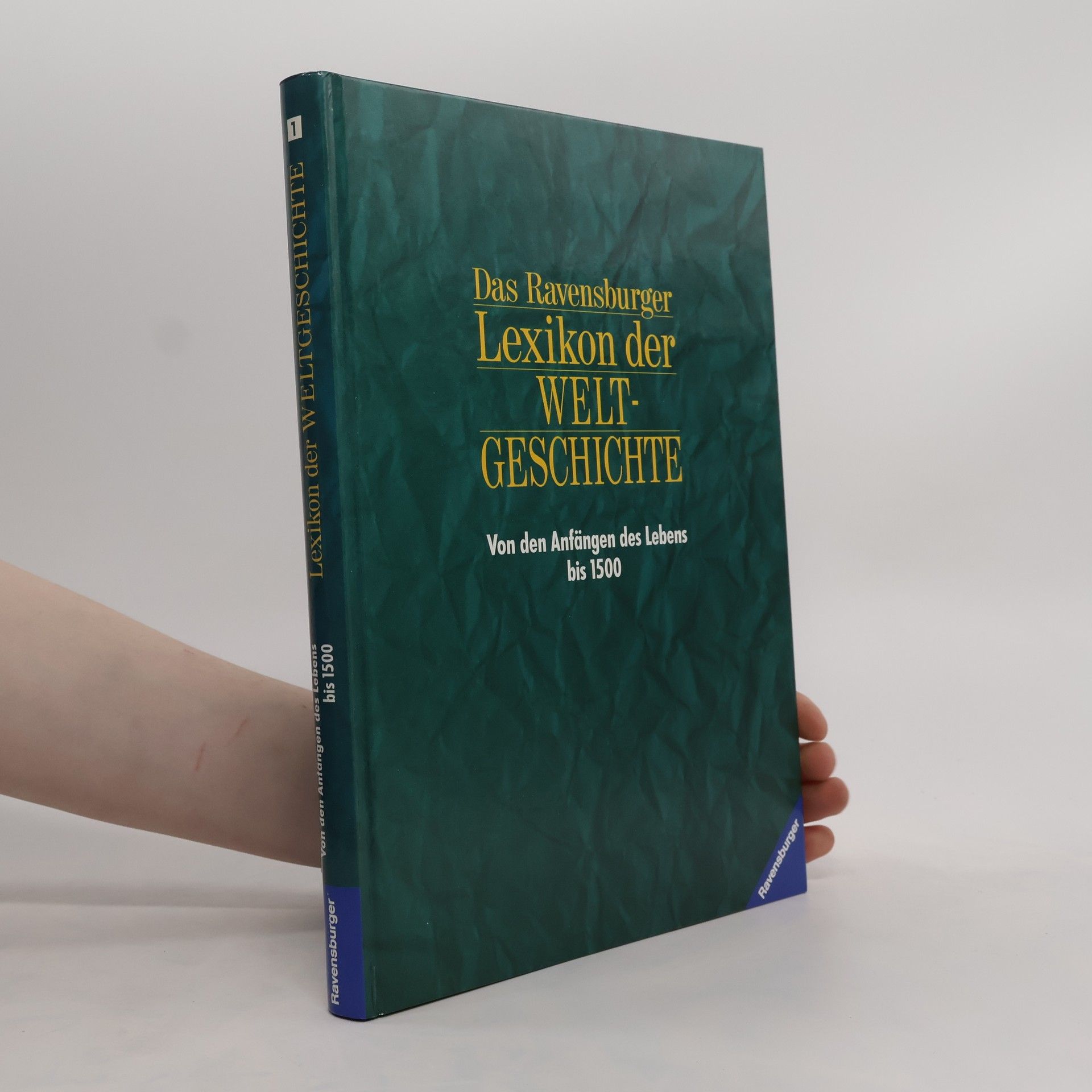 Autores varios Das Ravensburger Lexikon der Weltgeschichte 1