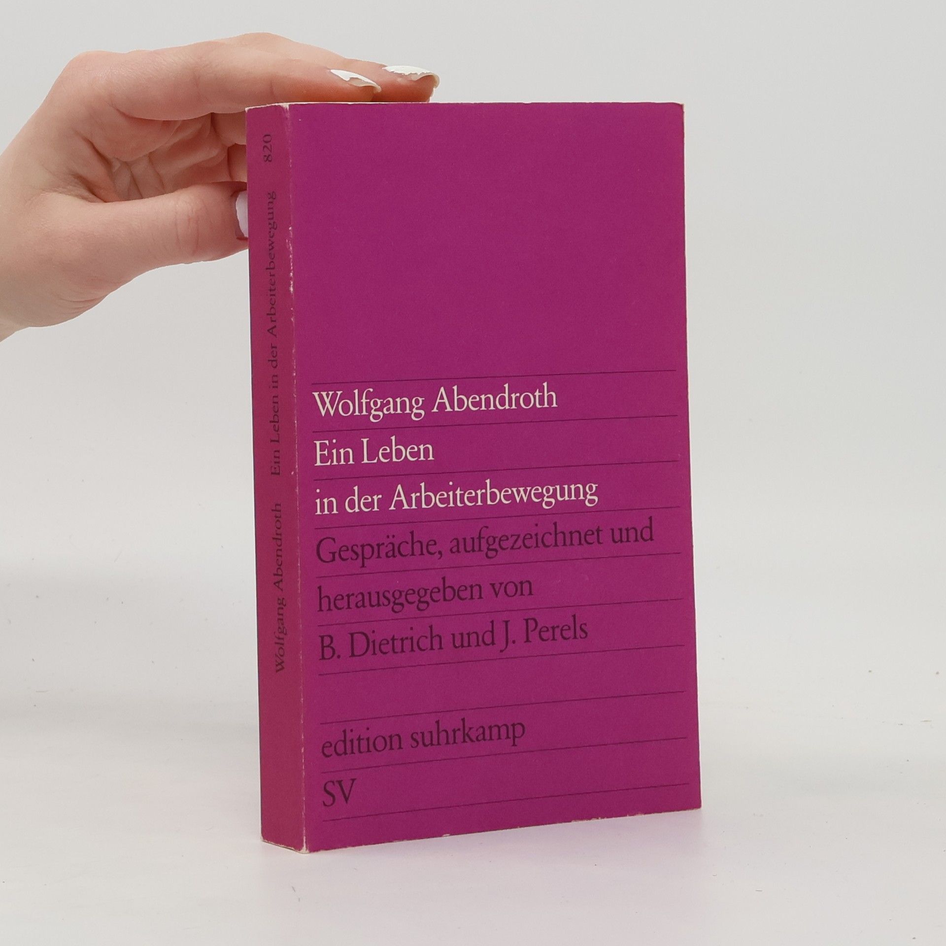 Wolfgang Abendroth Ein Leben in der Arbeiterbewegung
