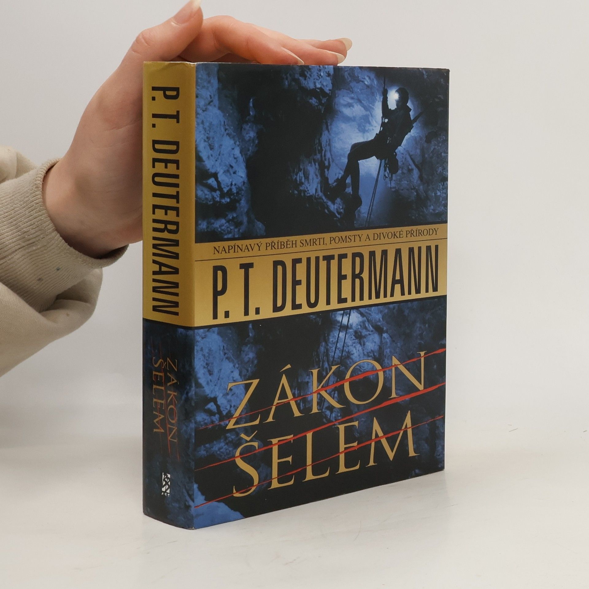 P.T. Deutermann Zákon šelem