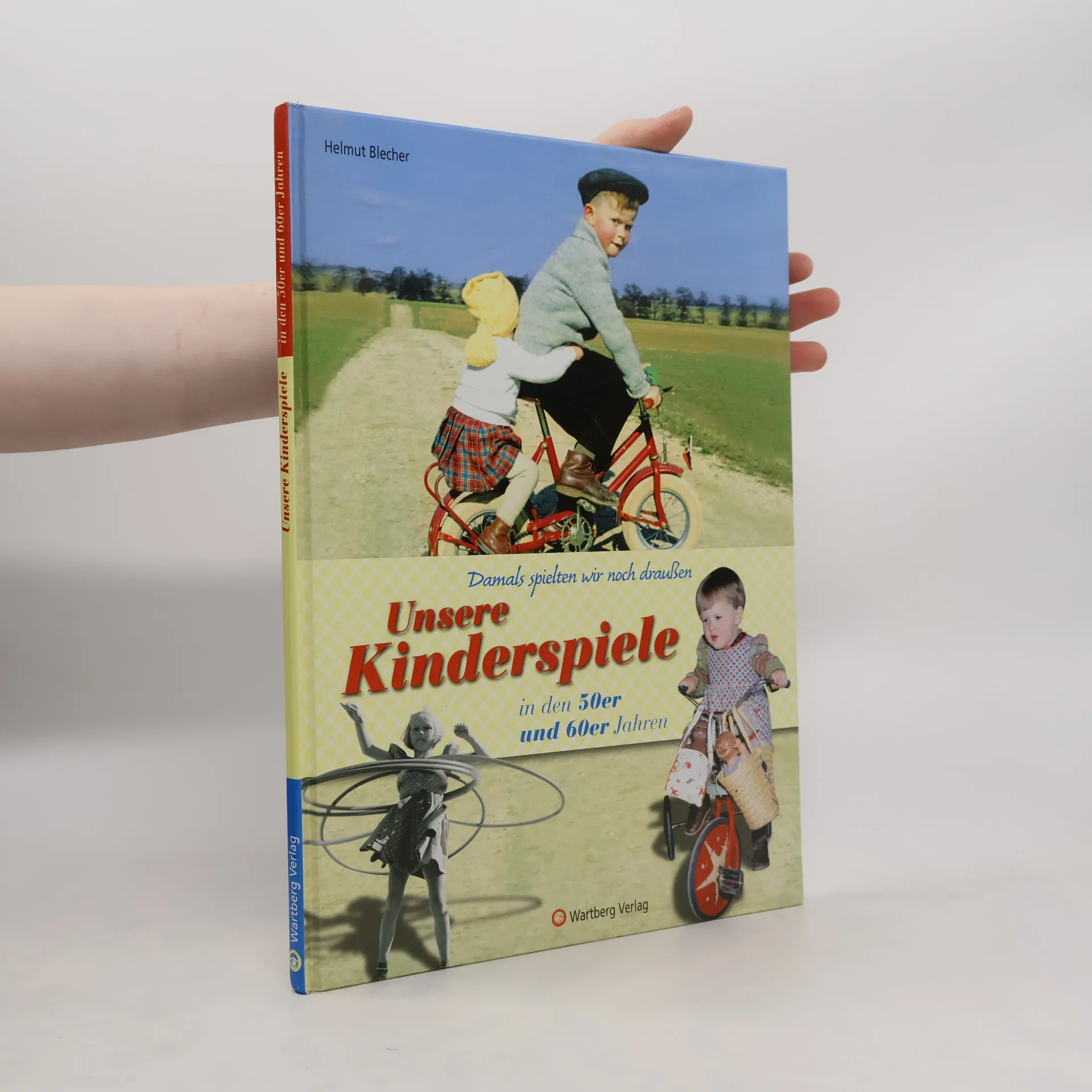 Unsere Kinderspiele in den 50er und 60er Jahren | Buch | Helmut Blecher