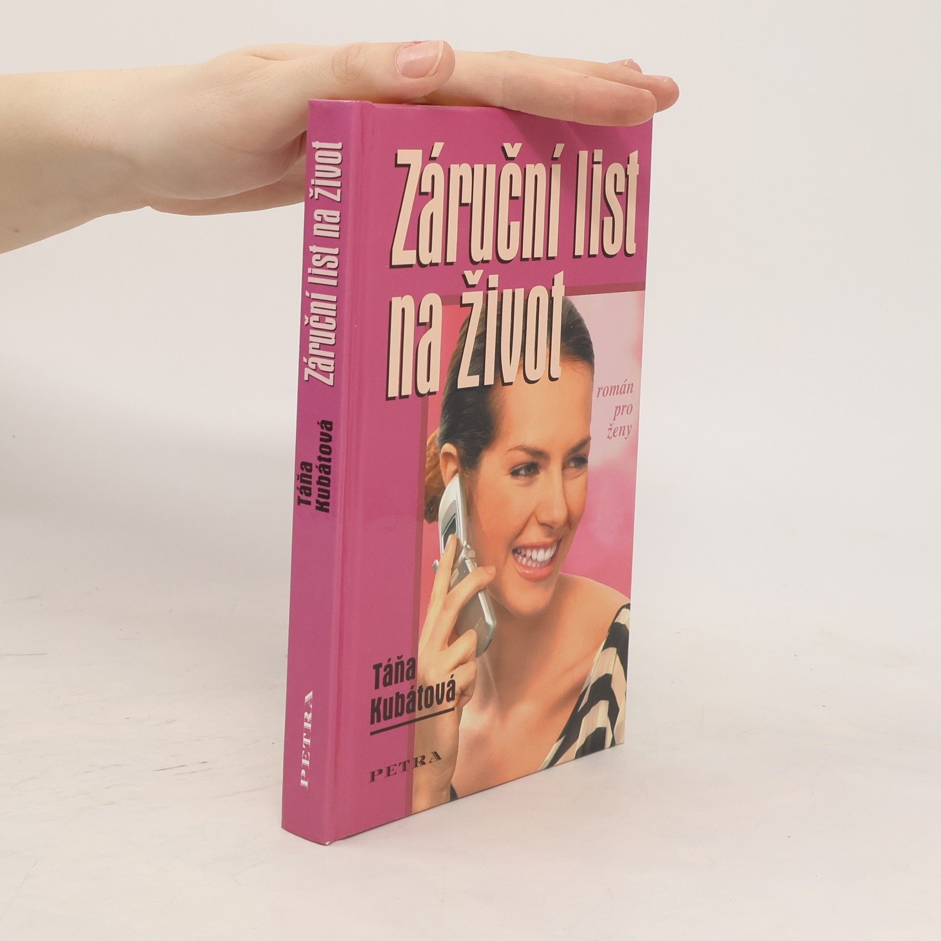 Táňa Kubátová Záruční list na život