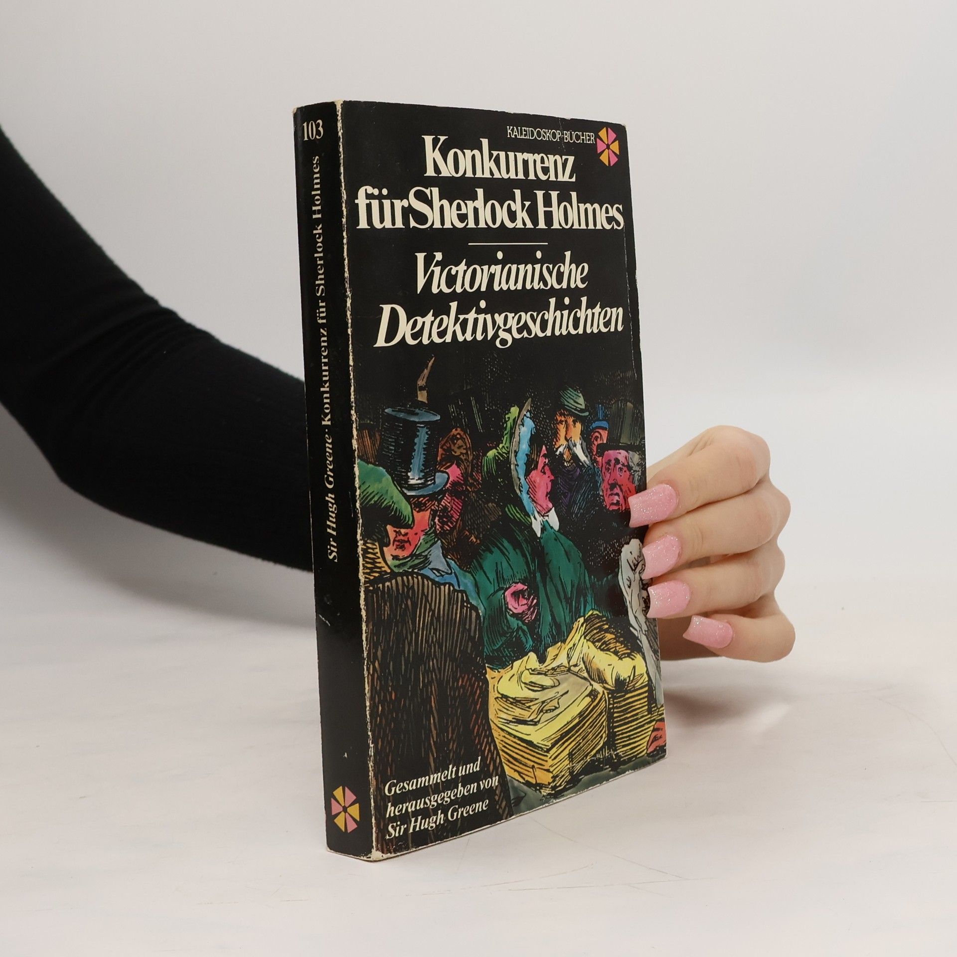 Hugh Greene Konkurrenz für Sherlock Holmes. Victorianische Detektivgeschichten