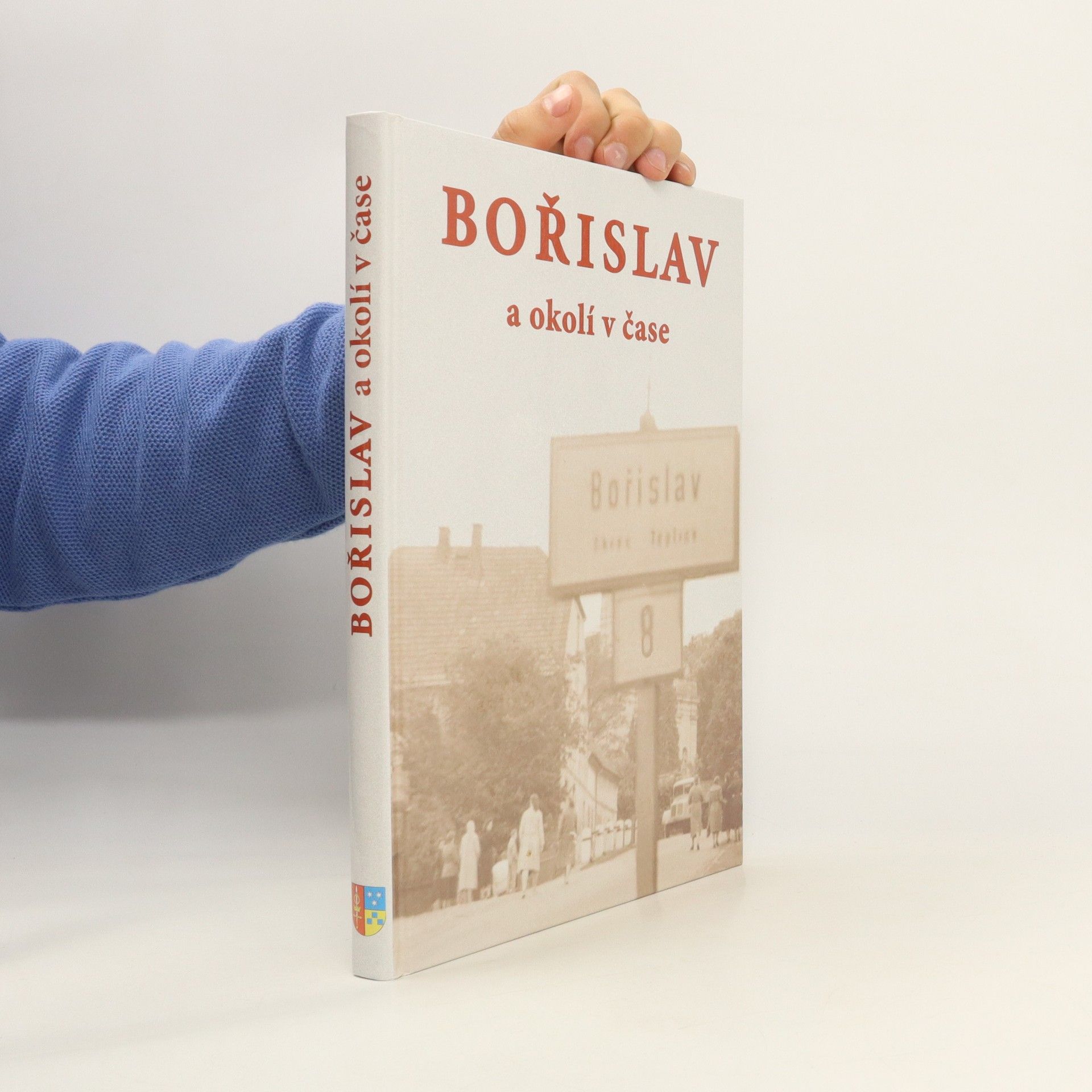 Kolektív autorov Bořislav a okolí v čase