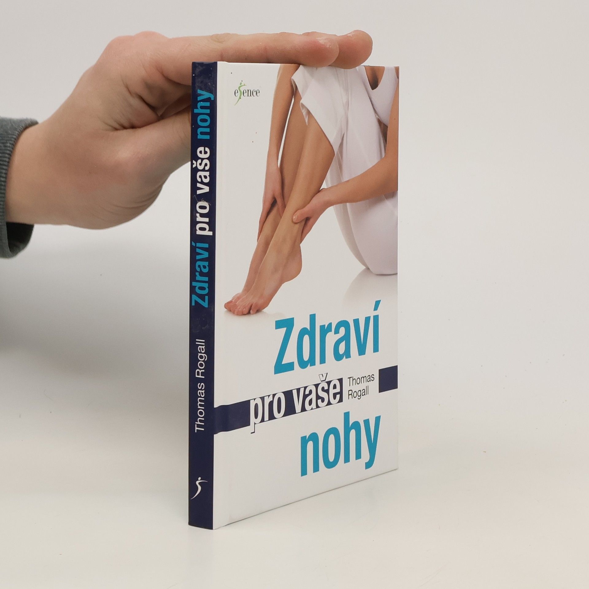Thomas Rogall Zdraví pro vaše nohy