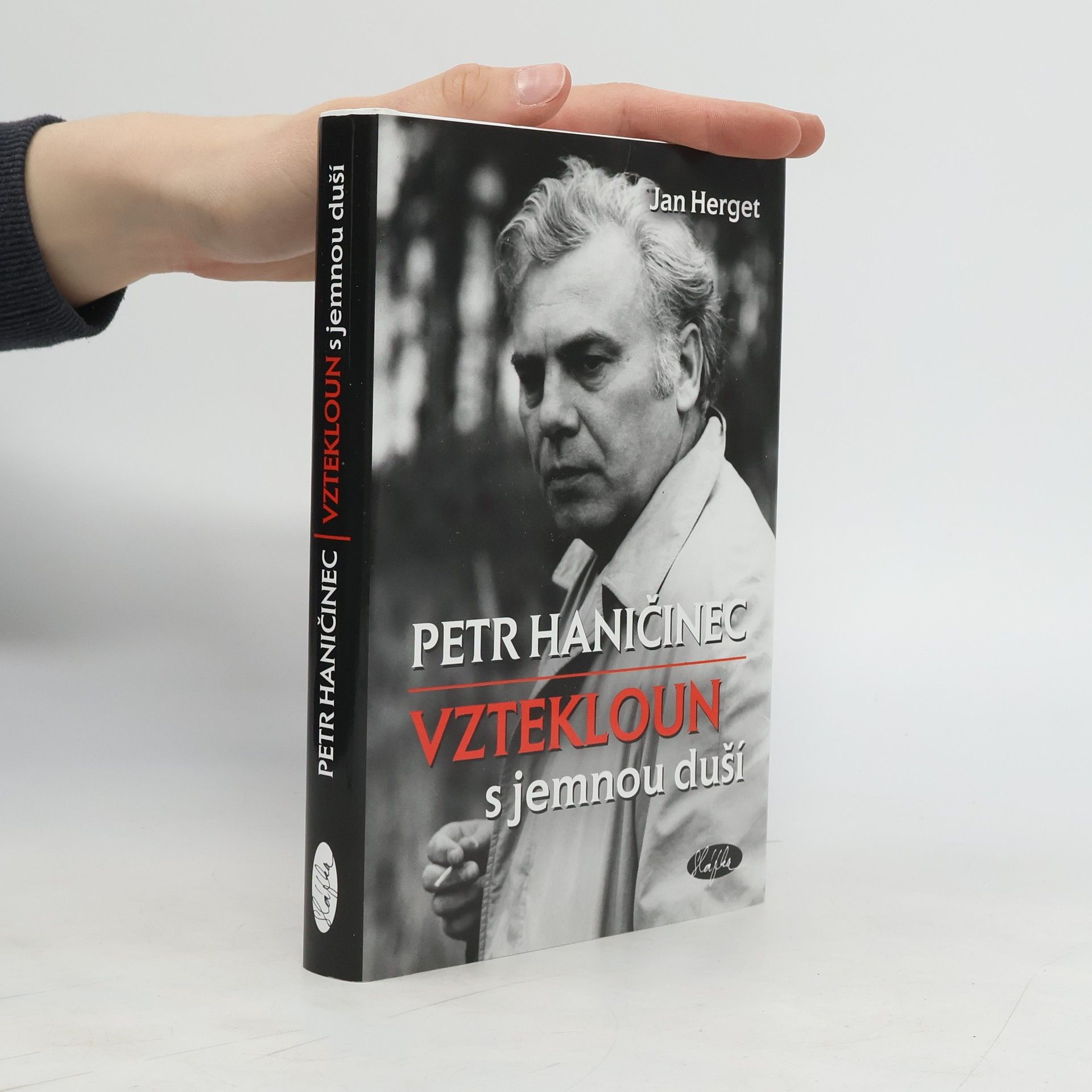 Jan Herget Petr Haničinec - Vztekloun s jemnou duší