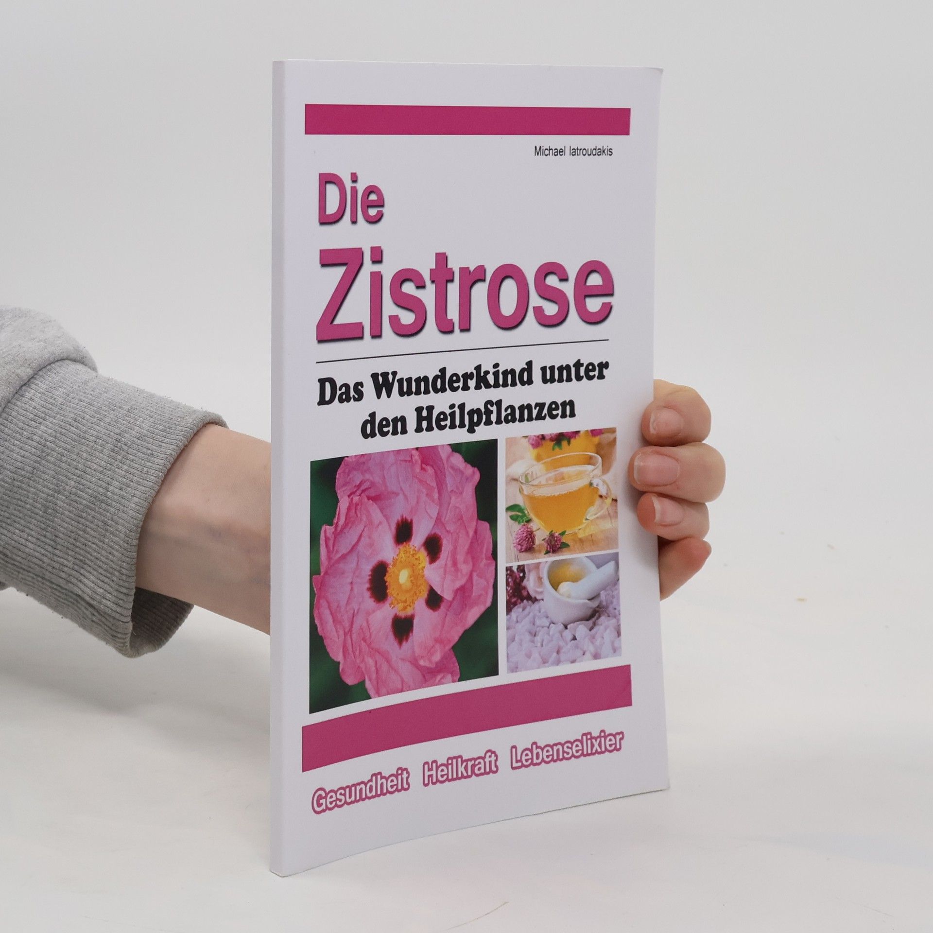 Michael Iatroudakis Die Zistrose