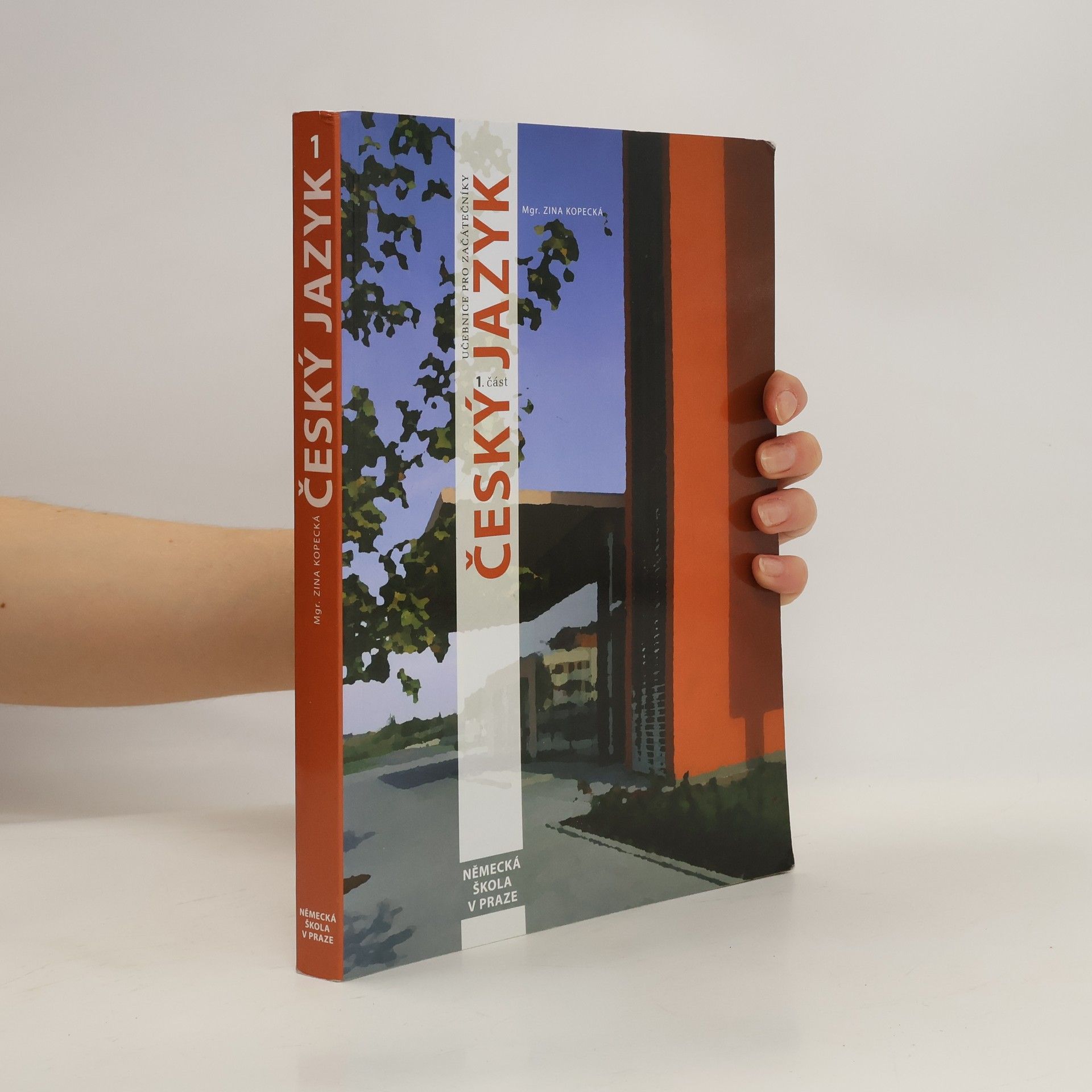Zina Kopecká Český jazyk : učebnice pro začátečníky - 1. část