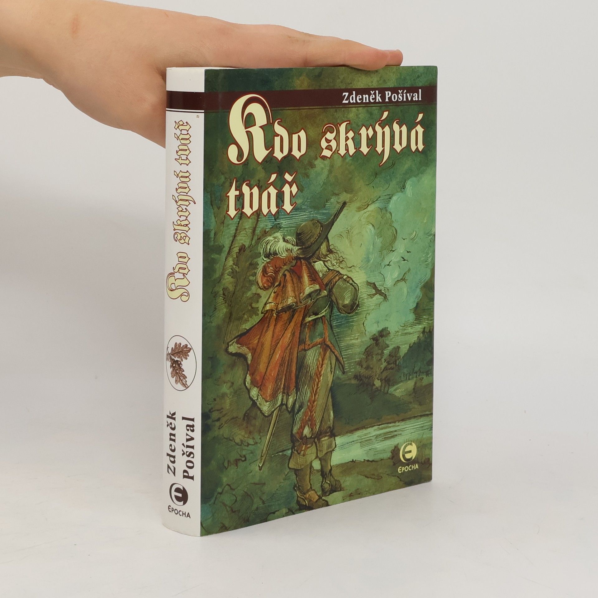 Zdeněk Pošíval Kdo skrývá tvář