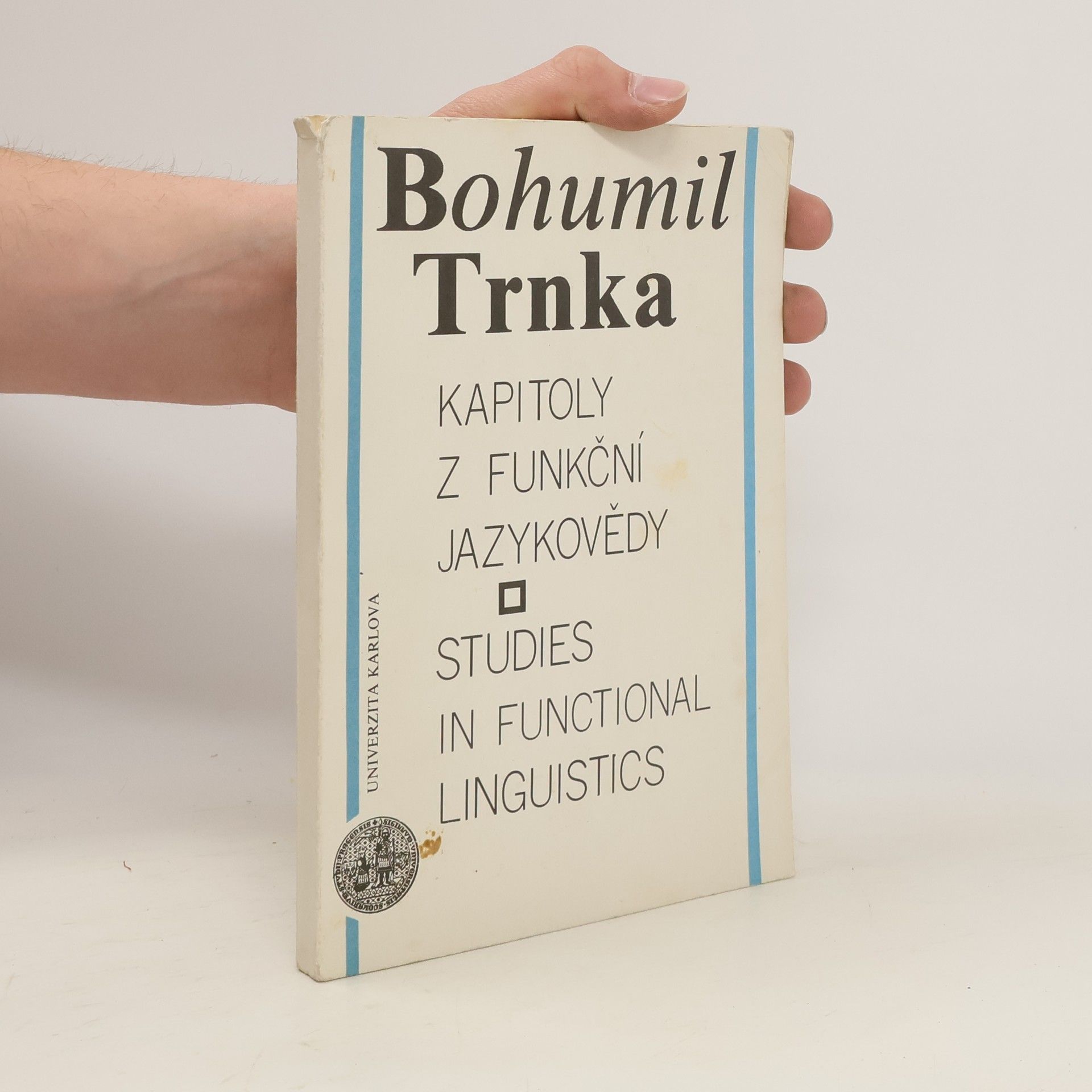 Bohumil Trnka Kapitoly z funkční jazykovědy / Studies in Functional Linguistics