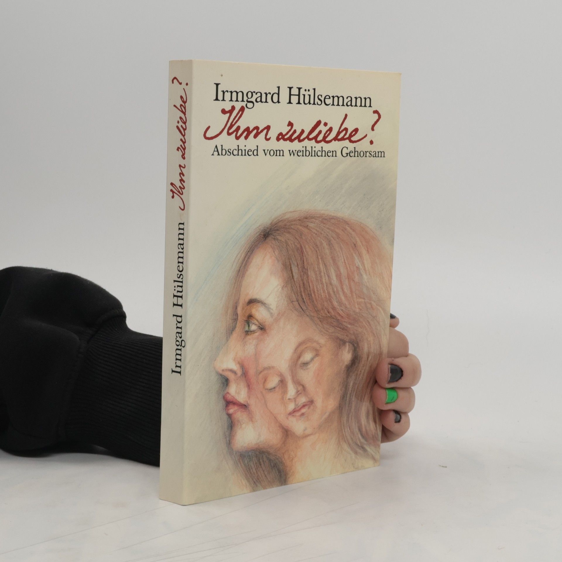 Irmgard Hülsemann Ihm zuliebe?