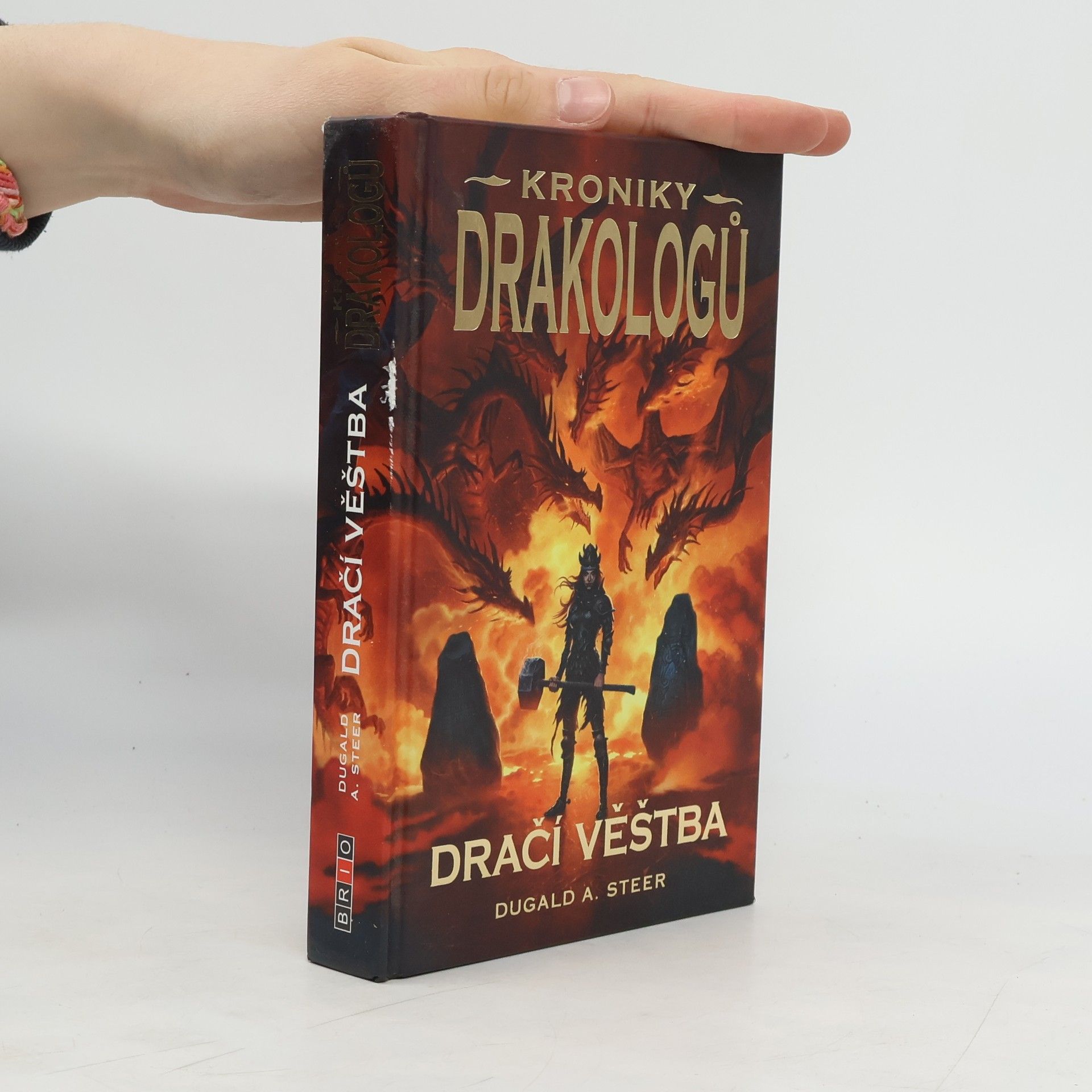 Dugald A. Steer Kroniky drakologů. Dračí věštba. Sv. IV