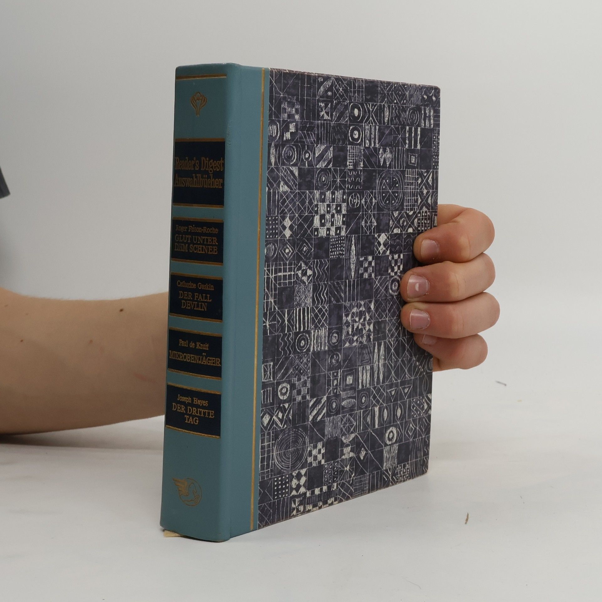 Paul De Kruif Reader's Digest Answahlbücher: Glut Unter dem Schnee / Der Fall Devlin / Mikrobenjäger / Der Dritte Tag