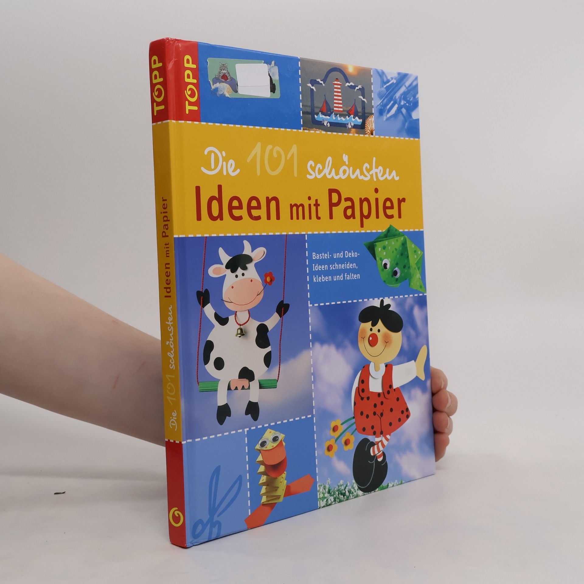 Autorenkollektiv Die 101 schönsten Ideen mit Papier