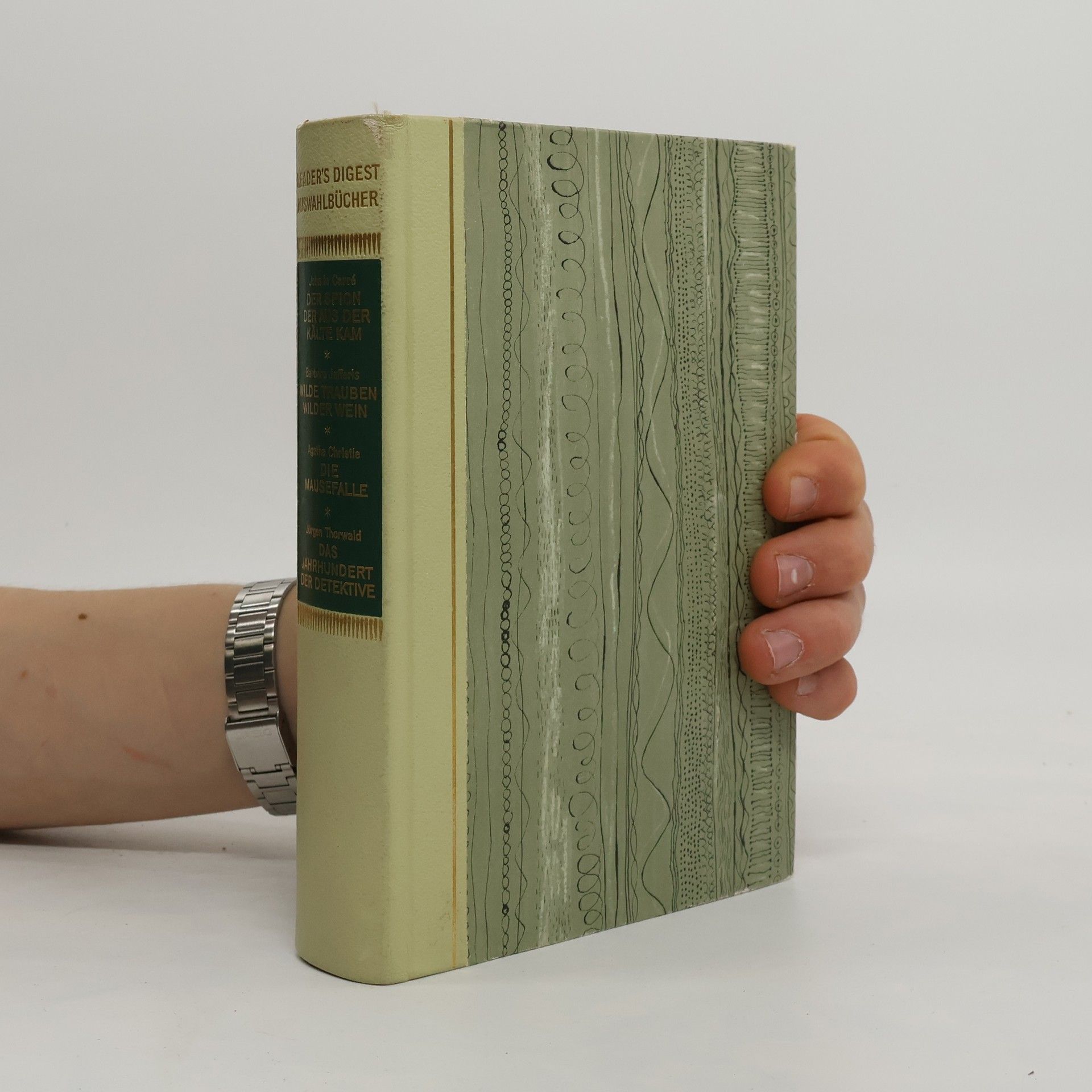 Agatha Christie Reader's Digest Auswahlbücher: Der Spion, der aus der Kälte kam. Wilde Trauben, wilder Wein. Die Mausefalle. Das jahrhundert der Detektive
