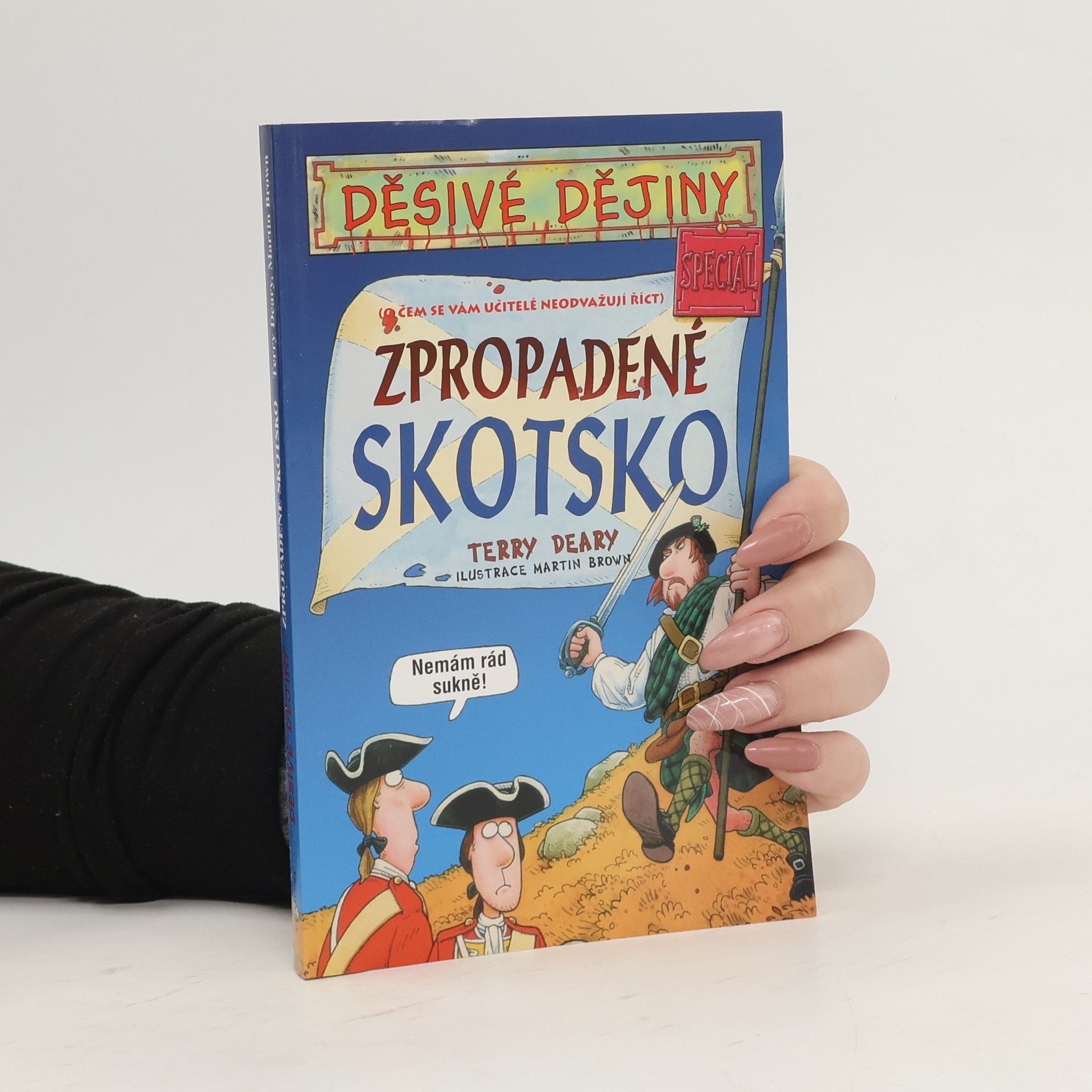 Terry Deary Zpropadené Skotsko