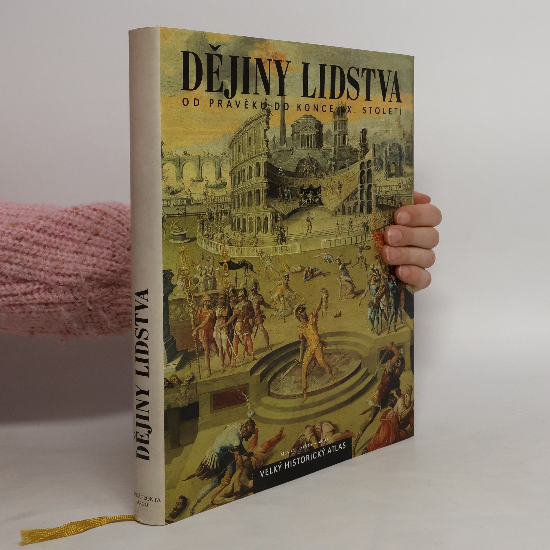 Collectif d'auteurs Dějiny lidstva od pravěku do konce dvacátého století