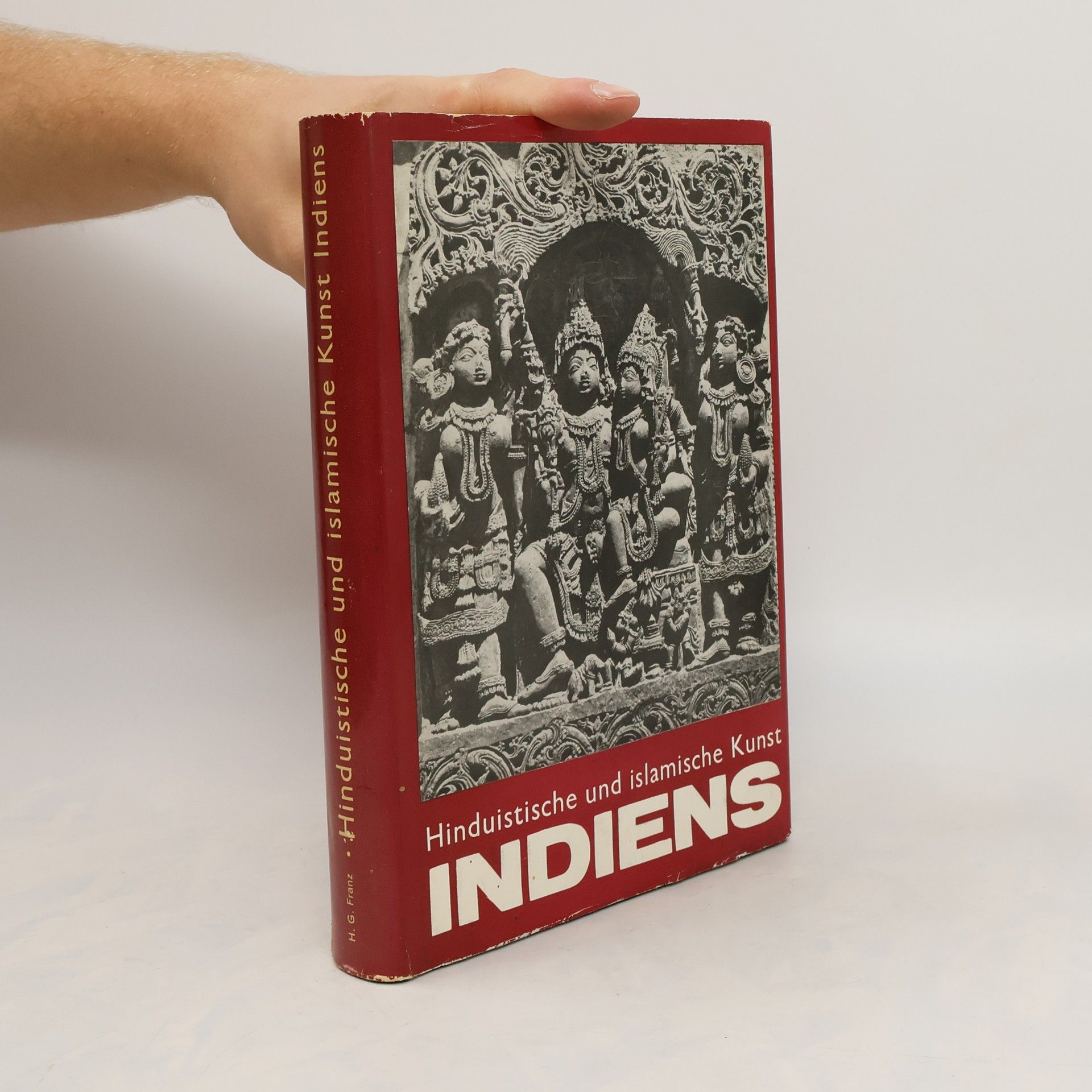 Heinrich Gerhard Franz Hinduistische und islamische Kunst Indiens