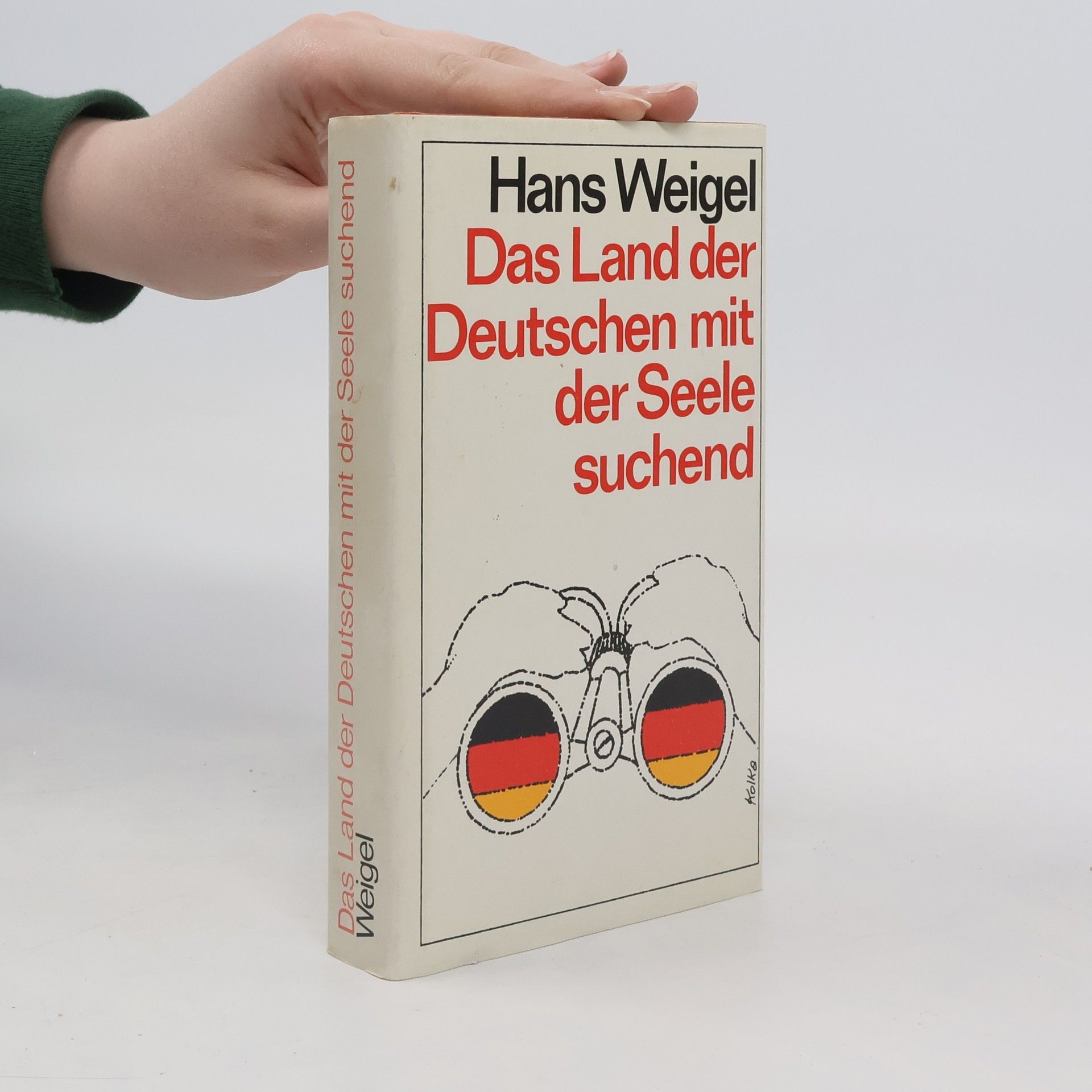 Hans Wiegel Das Land der Deutschen mit der Seele suchend