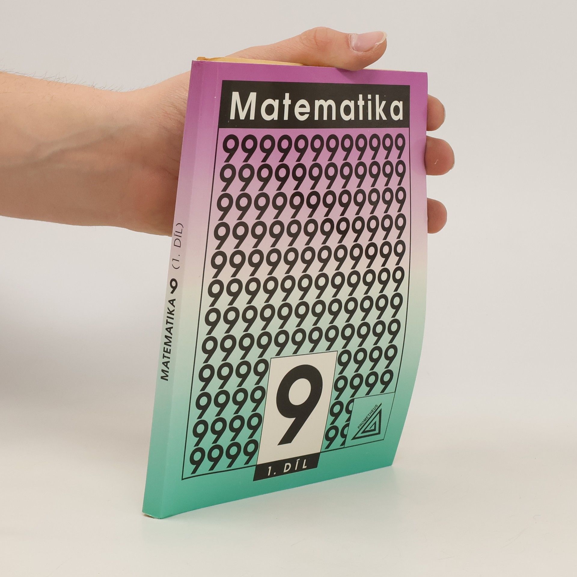 Autorenkollektiv Matematika pro 9. ročník základní školy, 1. díl