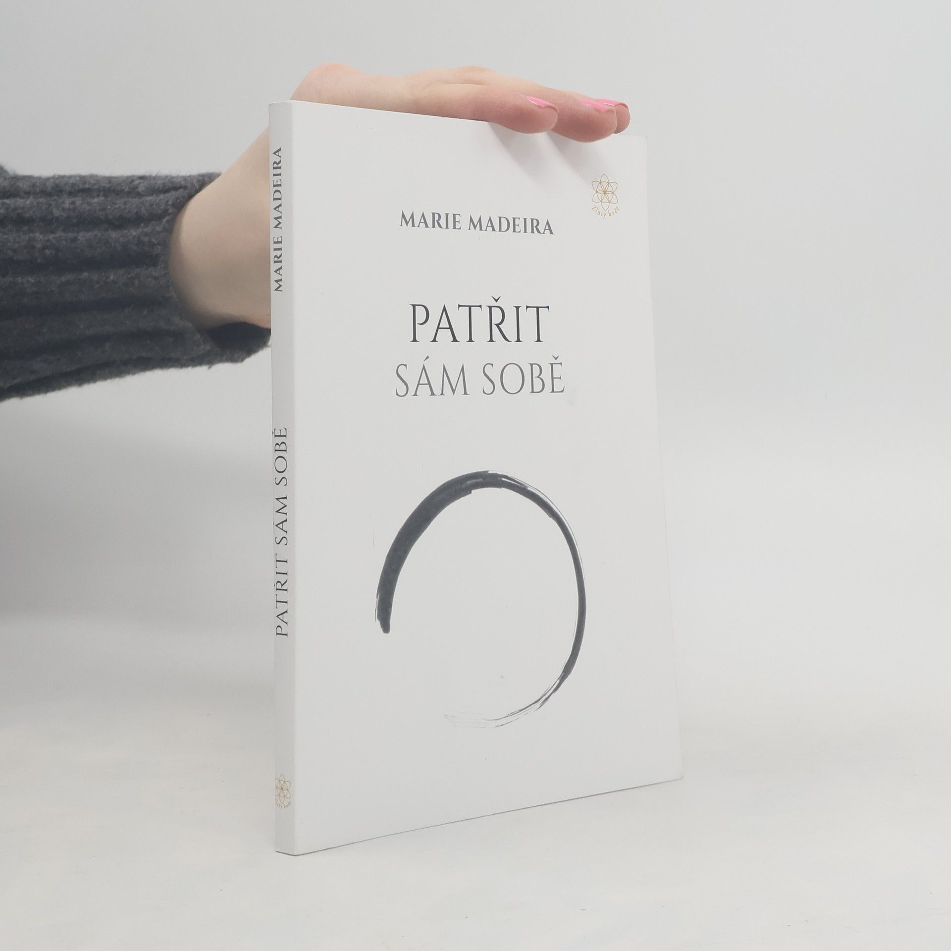 Marie Madeira Patřit sám sobě