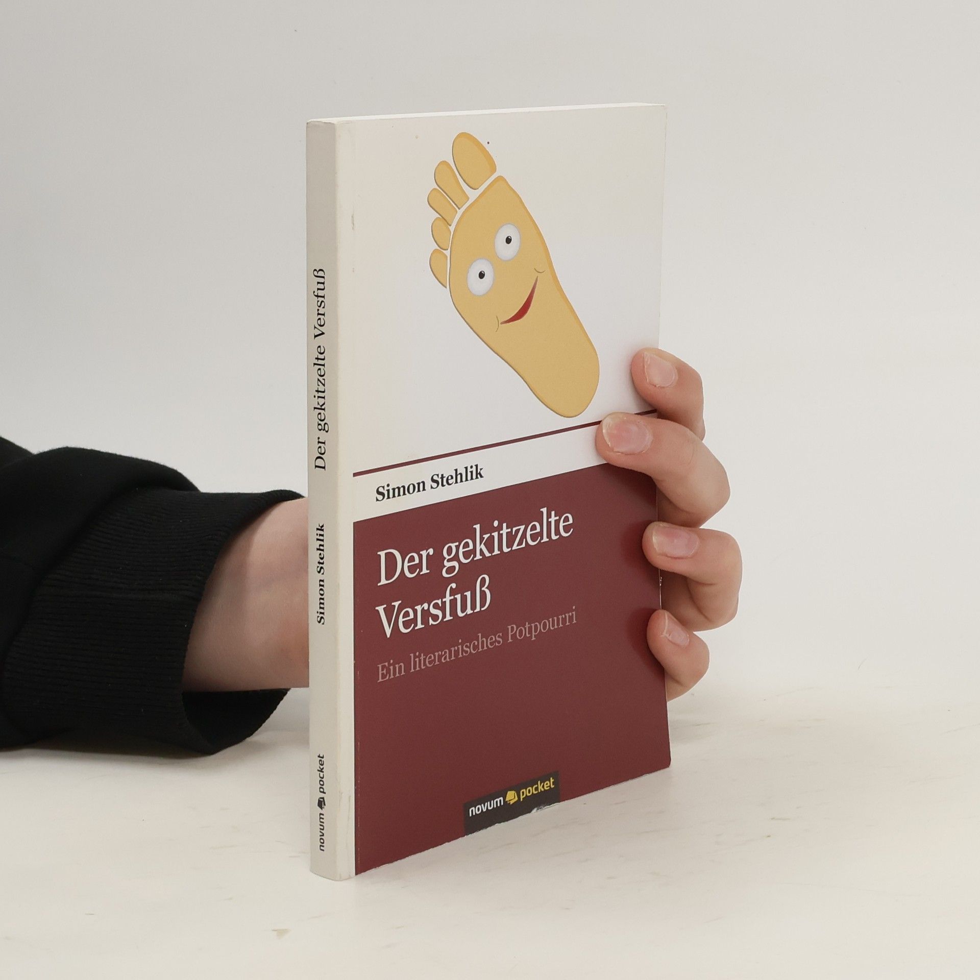 Simon Stehlik Der gekitzelte Versfuß