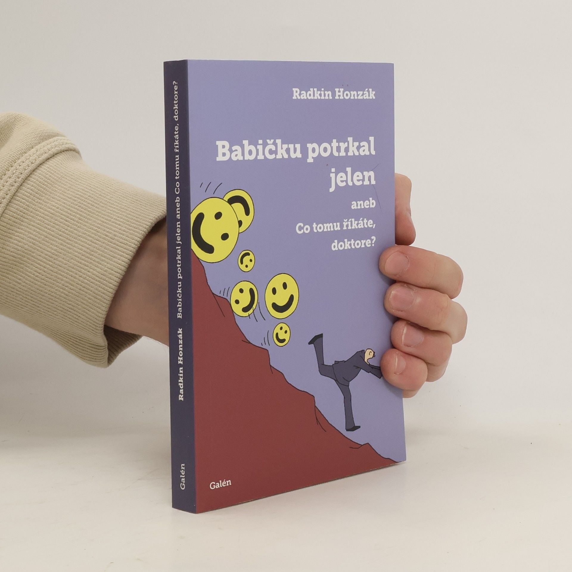 Radkin Honzák Babičku potrkal jelen, aneb, Co tomu říkáte, doktore?