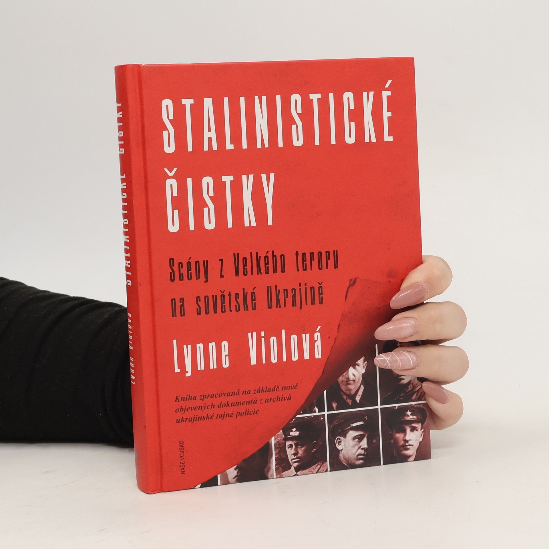 Lynne Viola Stalinistické čistky: Scény z Velkého teroru na sovětské Ukrajině