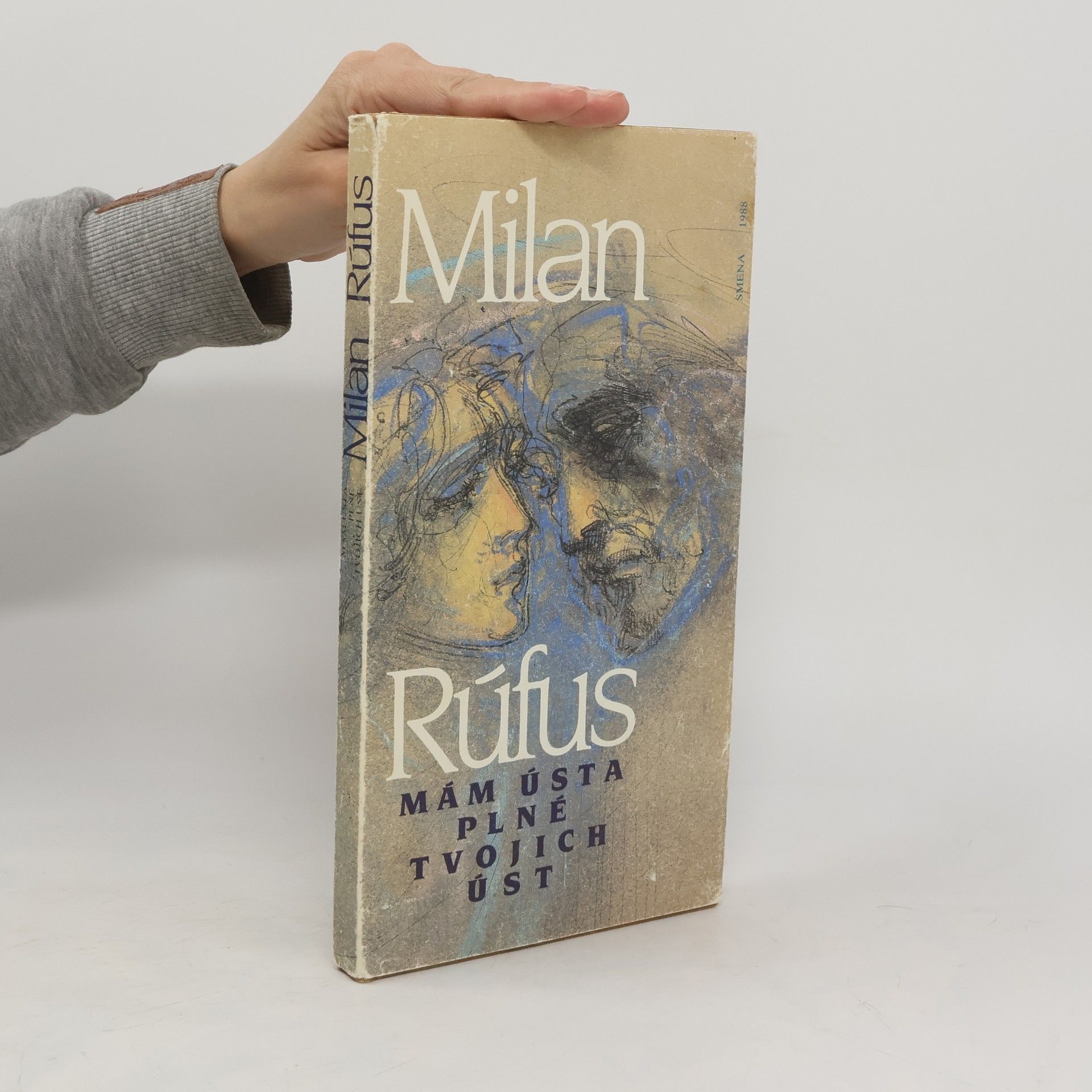 Milan Rúfus Mám ústa plné tvojich úst