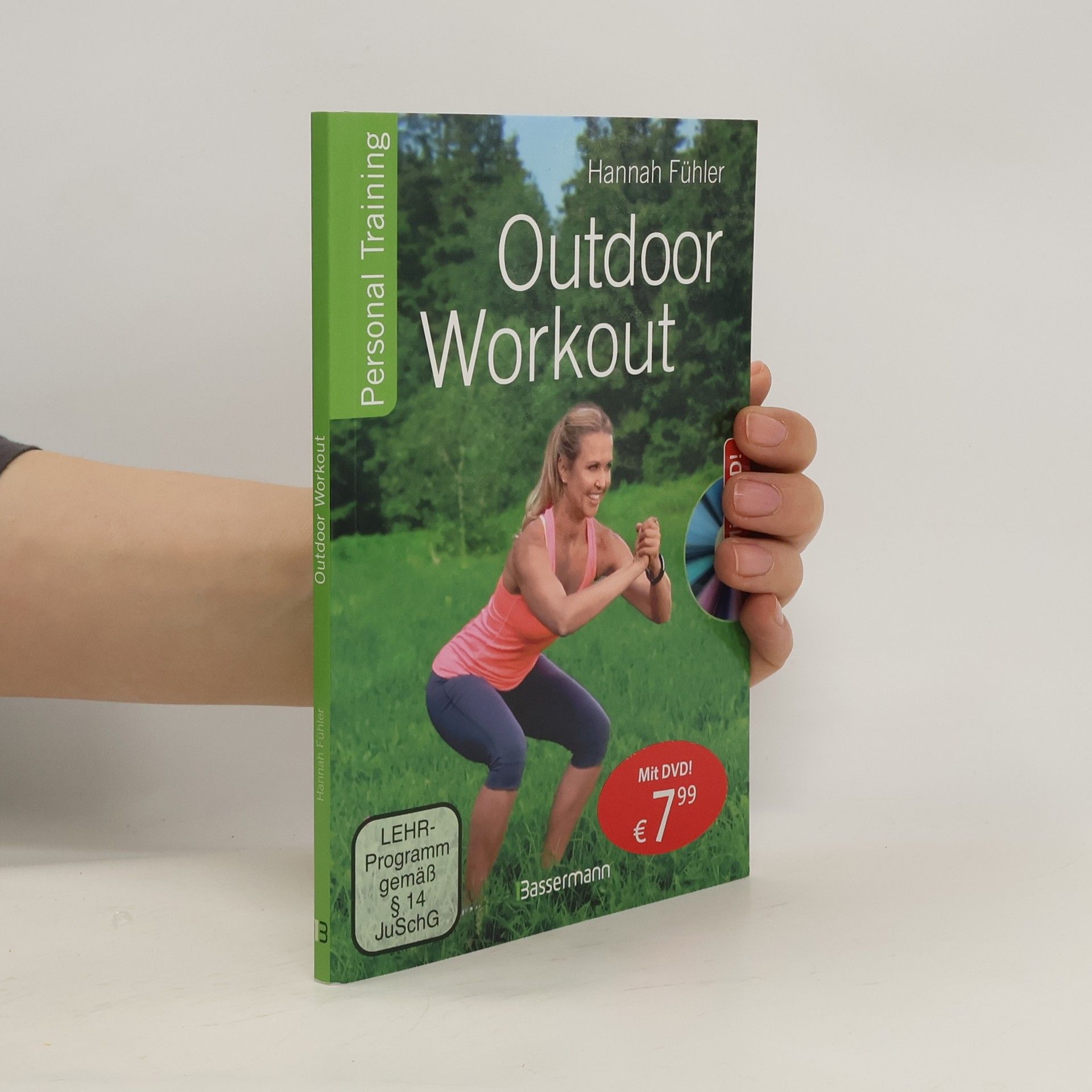Hannah Fühler Outdoor Workout + DVD. Personal Training für Ausdauer, Kraft, Schnelligkeit und Koordination