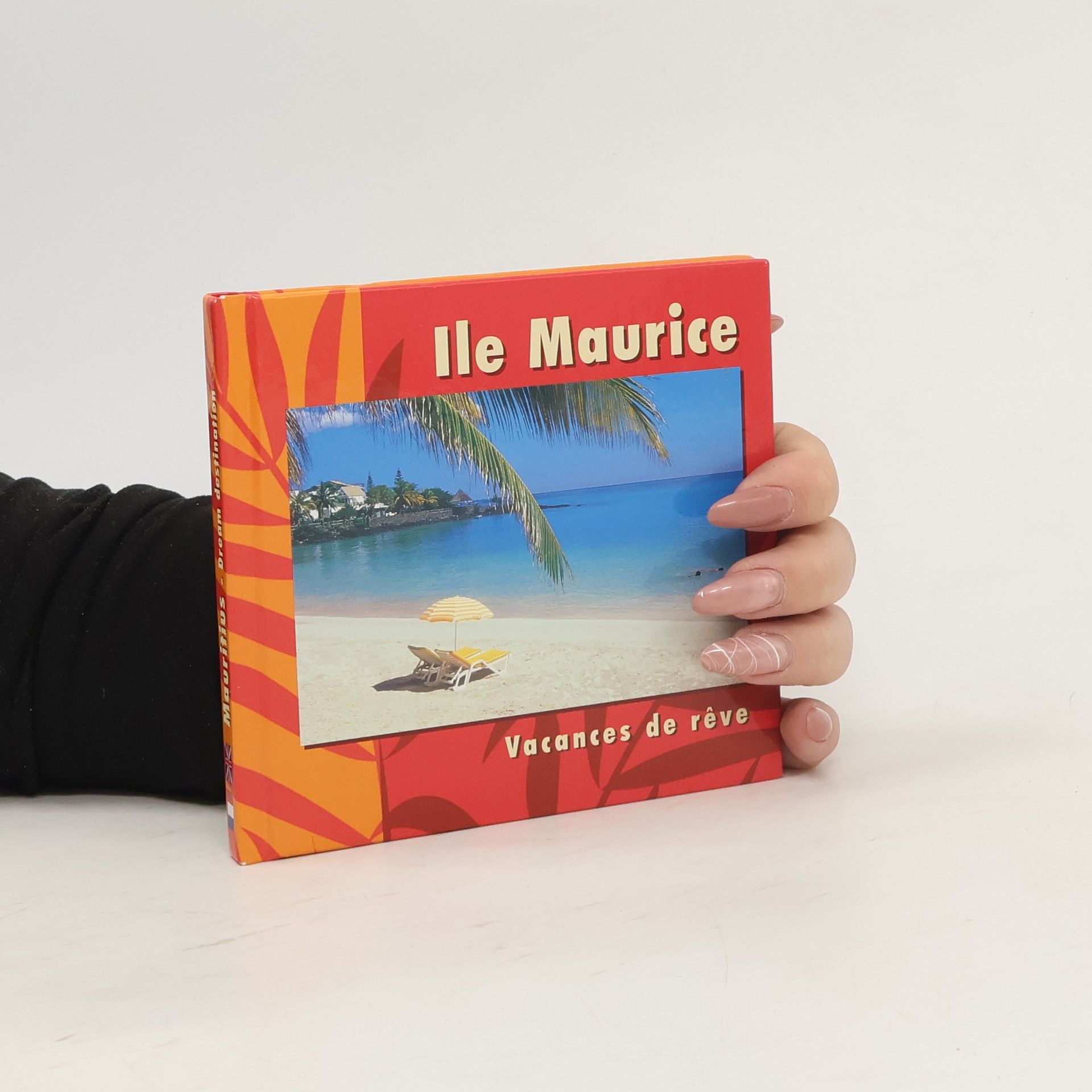 Collectif d'auteurs Ile Maurice. Vacances de rêve