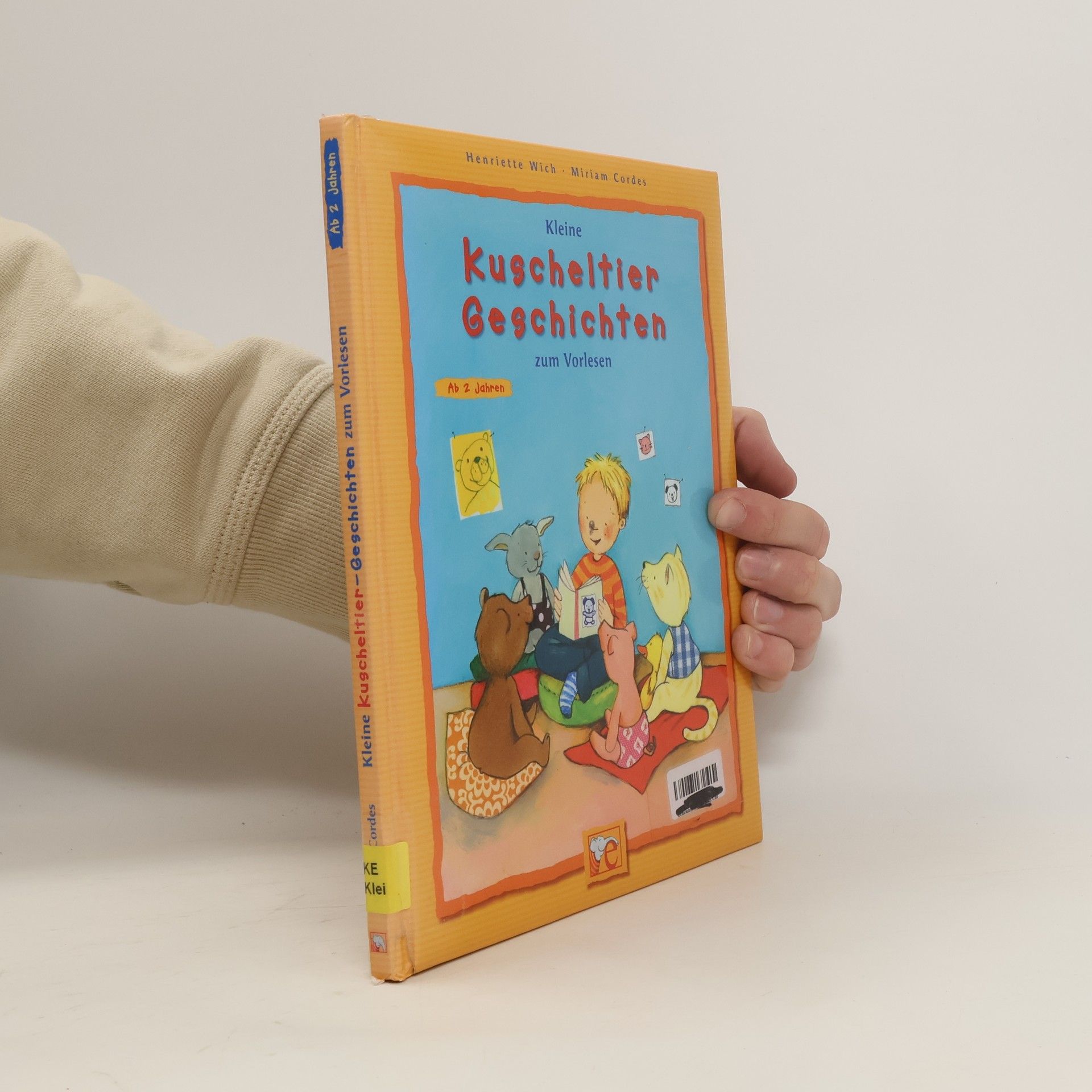 Henriette Wich Kleine Kuscheltier-Geschichten zum Vorlesen