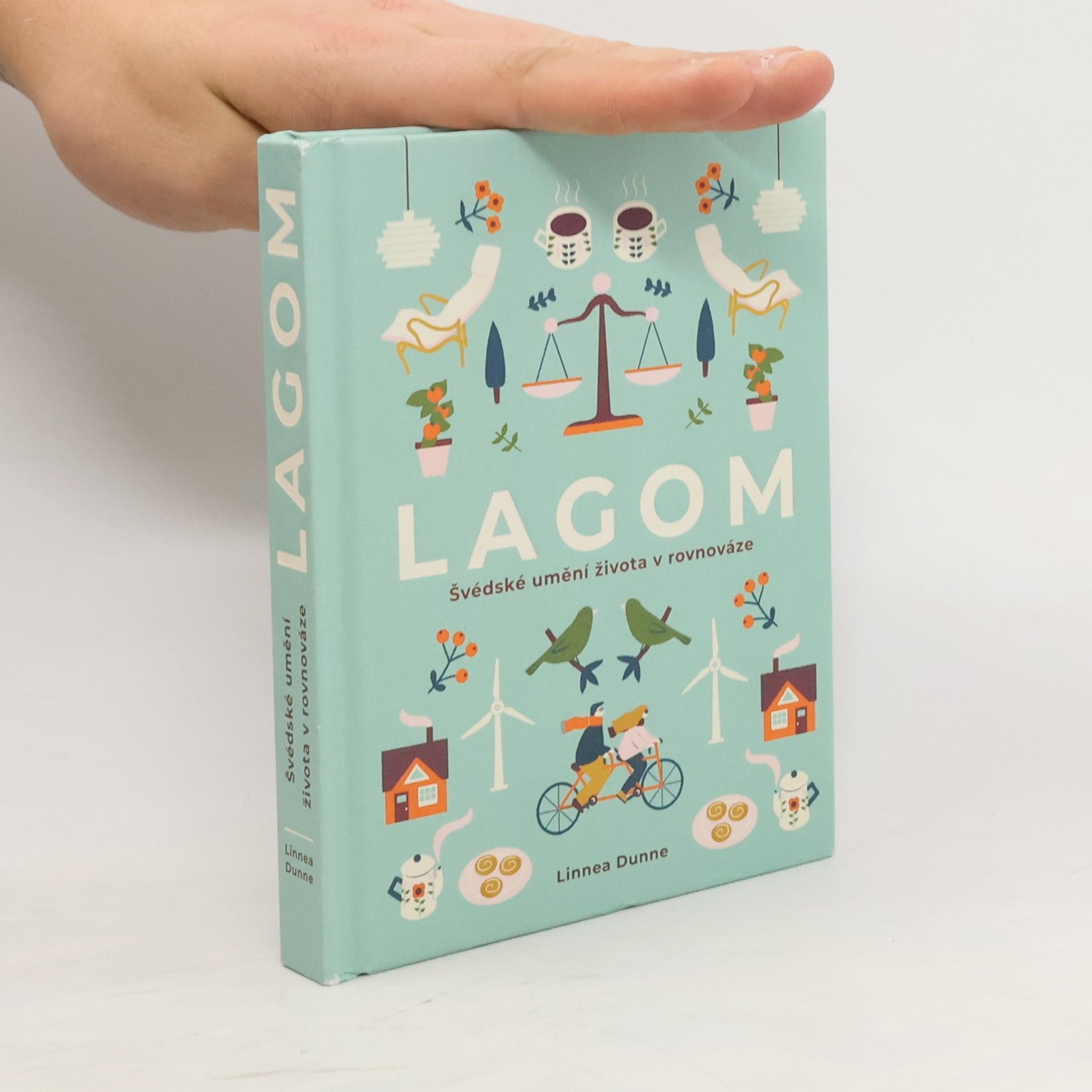 Linnea Dunne Lagom : švédské umění života v rovnováze