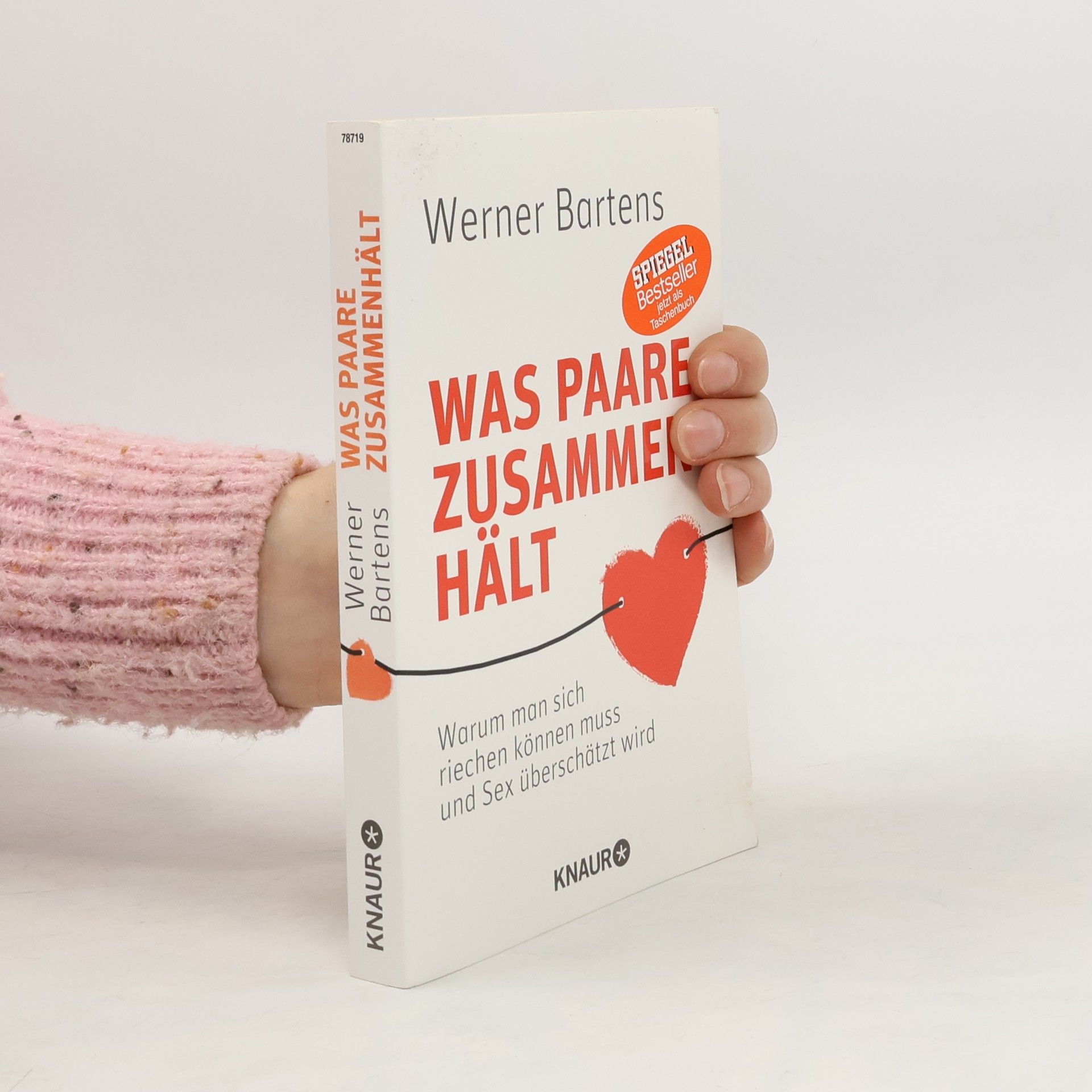 Werner Bartens Was Paare zusammenhält
