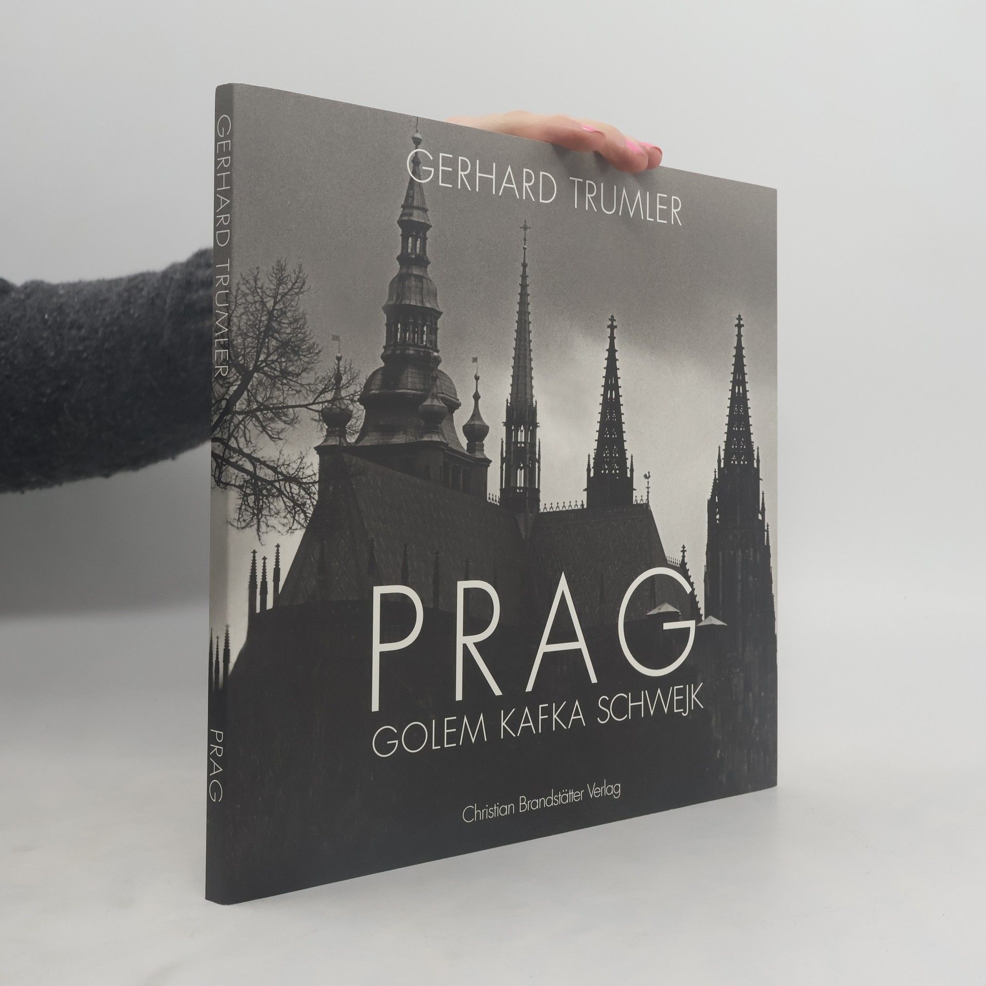 Gerhard Trumler Praha : Golem, Kafka, Švejk