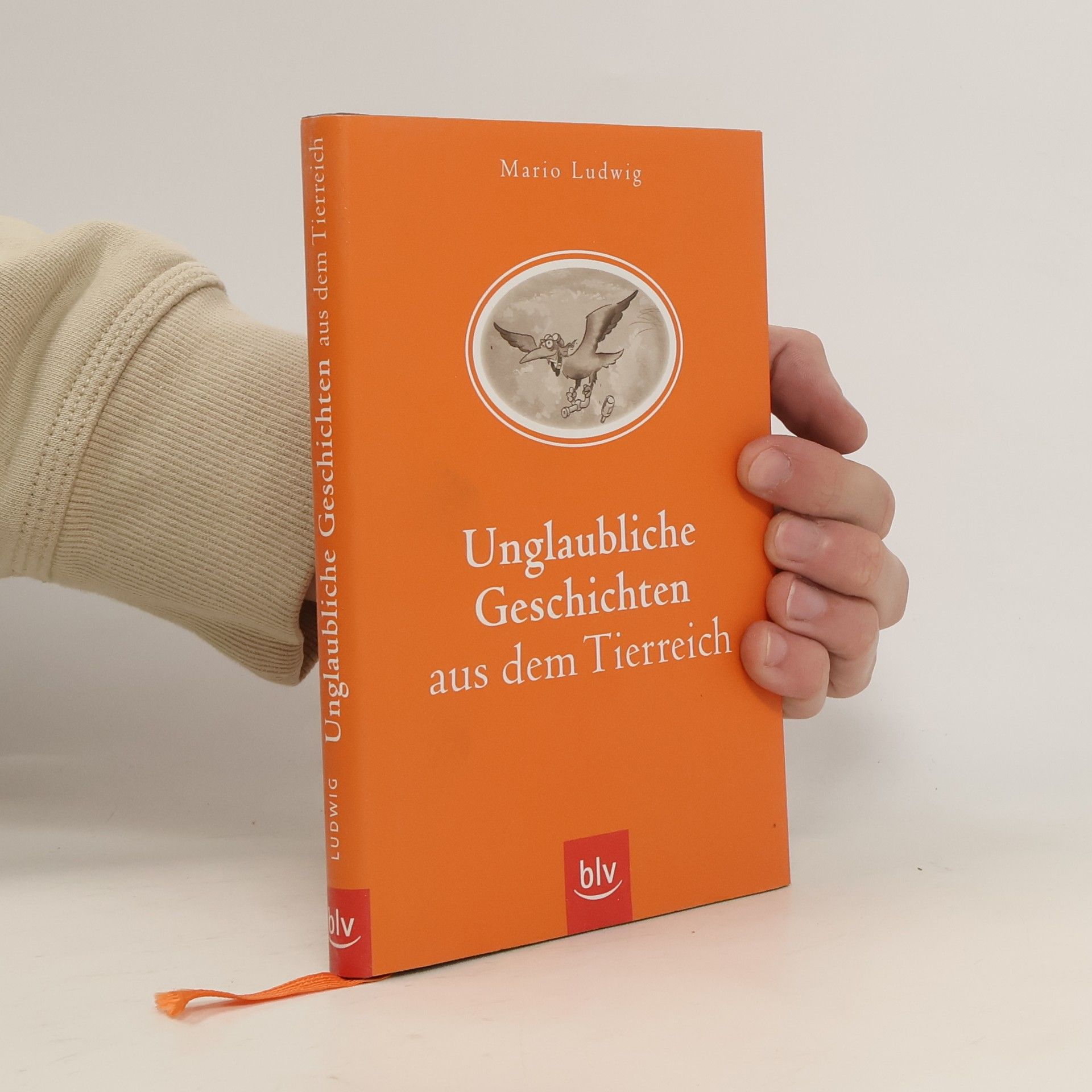 Mario Ludwig Unglaubliche Geschichten aus dem Tierreich