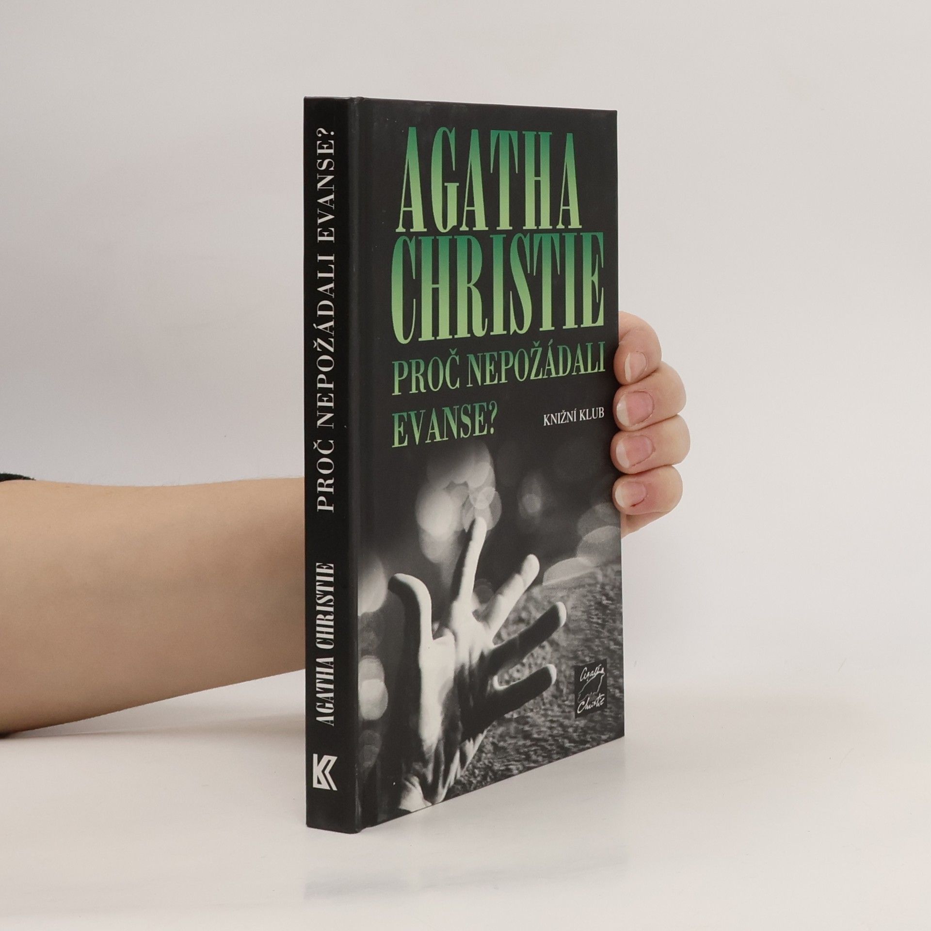 Agatha Christie Proč nepožádali Evanse?