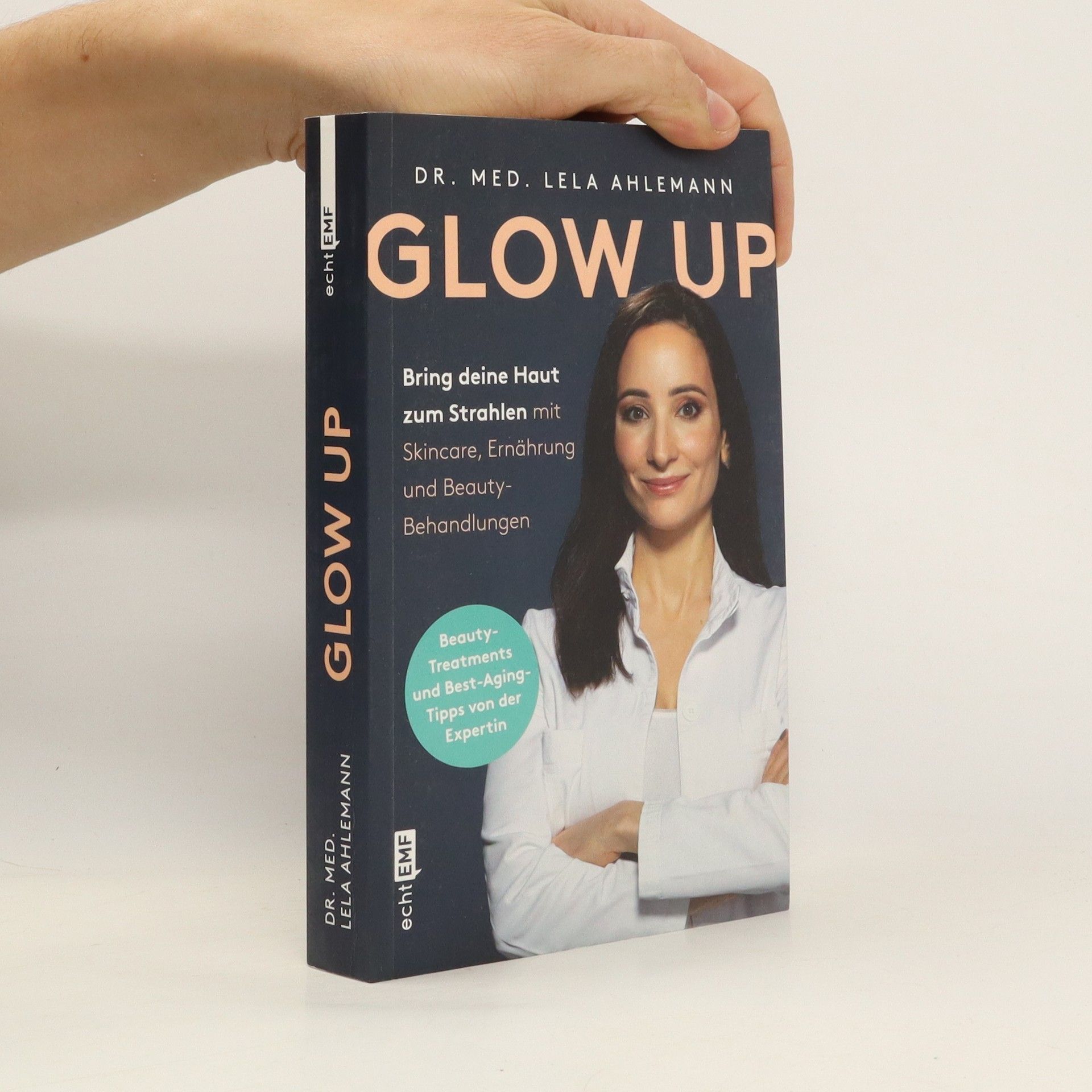 Lela Ahlemann Glow up. Bring deine Haut zum Strahlen mit Skincare, Beauty-Behandlungen und Ernährung | Mit den besten Tipp und Tricks der Medfluencerin @dr.ahlemann
