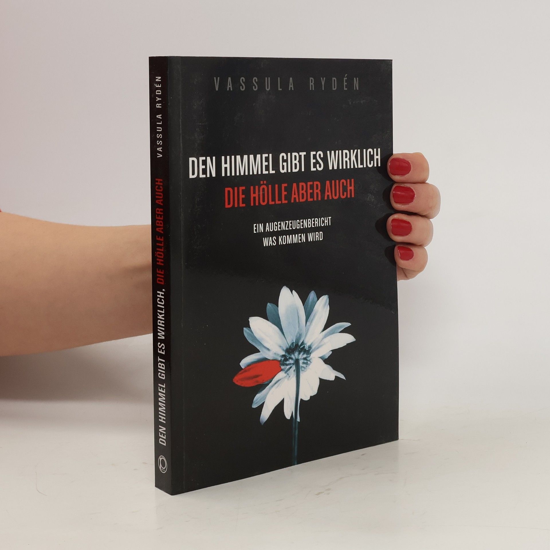 Vassula Ryden Den Himmel gibt es wirklich. Die Hölle aber auch