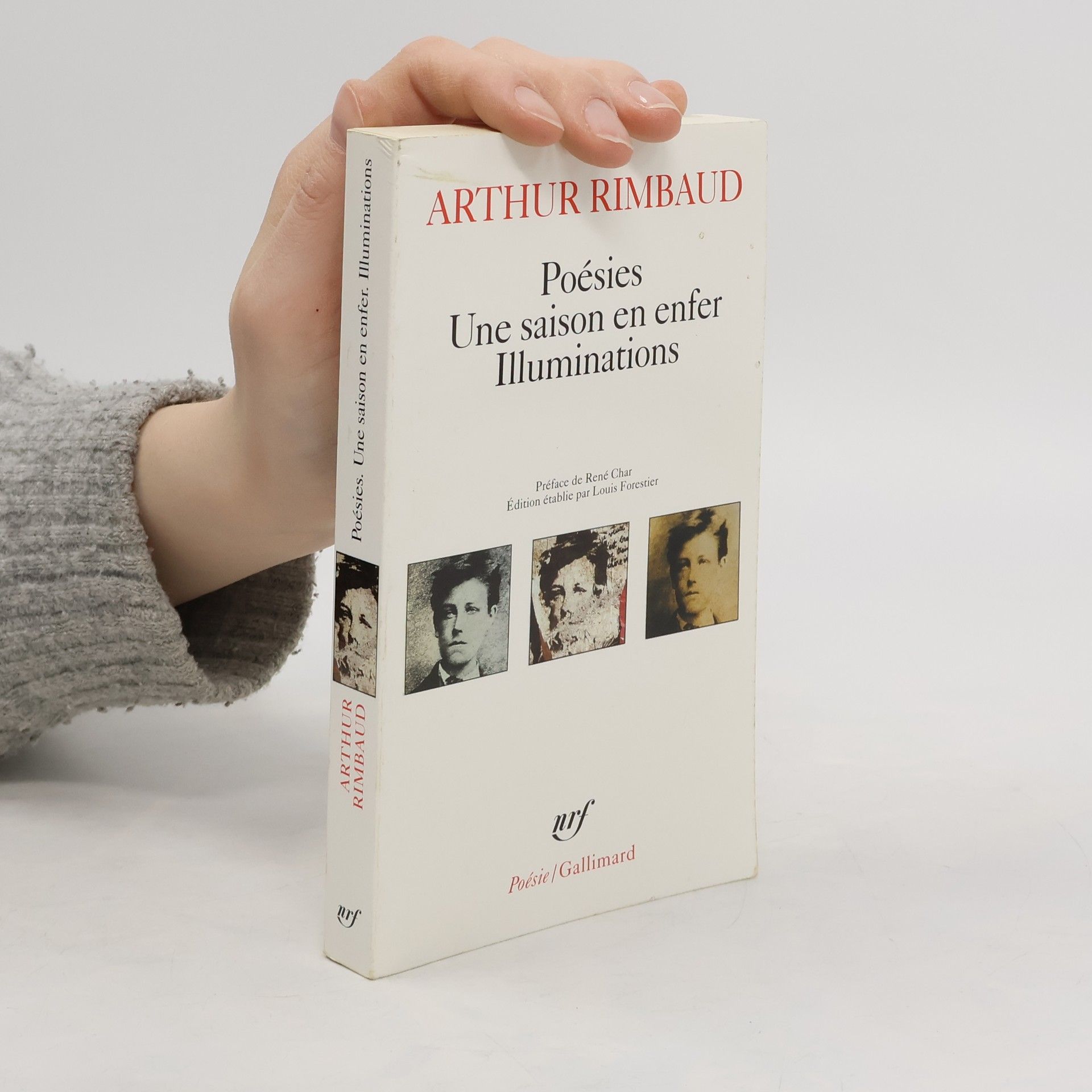 Jean Arthur Rimbaud Poésies ; Une saison en enfer ; Illuminations